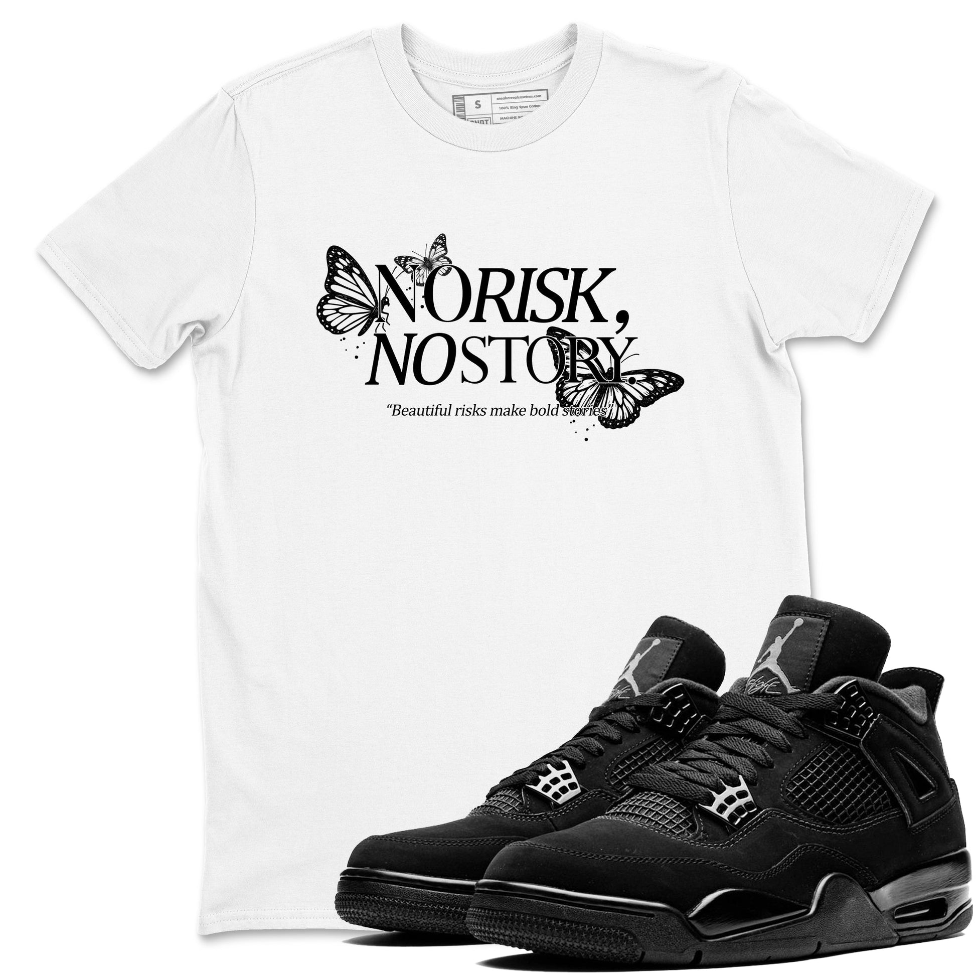 Sneaker match tees – Sneaker Tees To Match Air Jordan 4 Black Cat Shoes – No Risk No Story Tee White 1