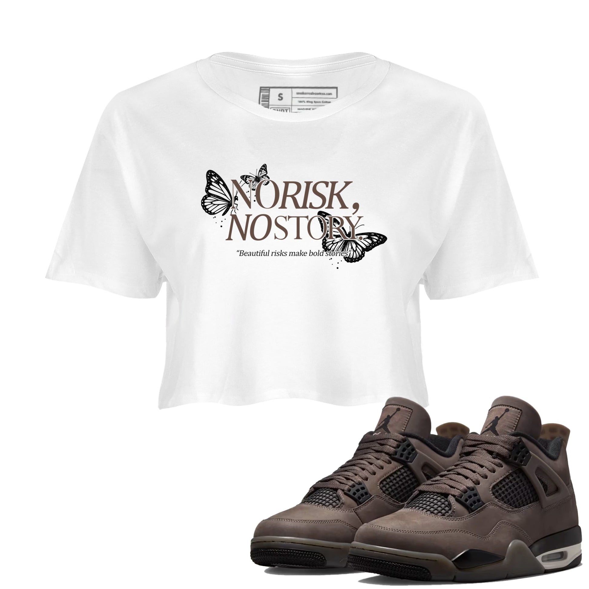 Sneaker match tees – Sneaker Tees To Match Air Jordan 4 Cave Stone Shoes – No Risk No Story Crop T-Shirt White 1