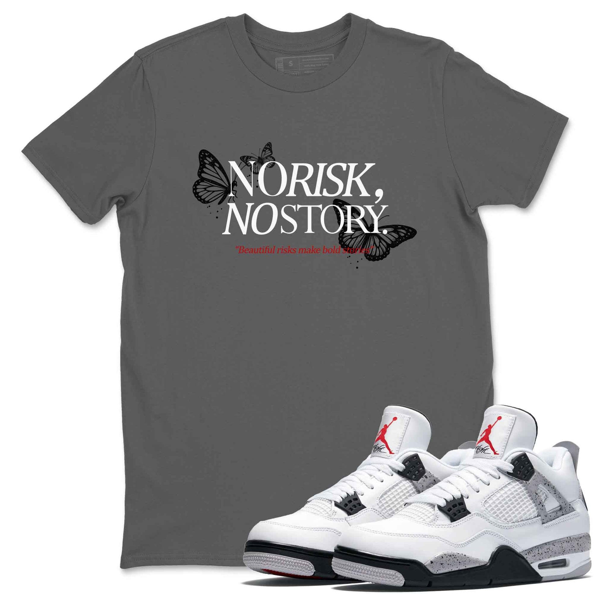 No Risk No Story sneaker match t-shirt styled to complete your fit with the Air Jordan 4 White Cement sneakers, shown in Cool Grey 1.
