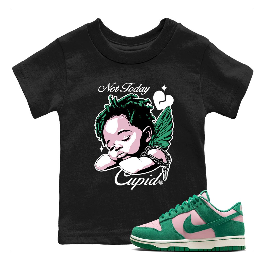 Dunks Medium Soft Pink Malachite shirts to match jordans Not Today Cupid sneaker match tees Dunk Medium Soft Pink Malachite best t shirts to wear with jordans SNRT Sneaker Tees Youth Baby Black 1 tee