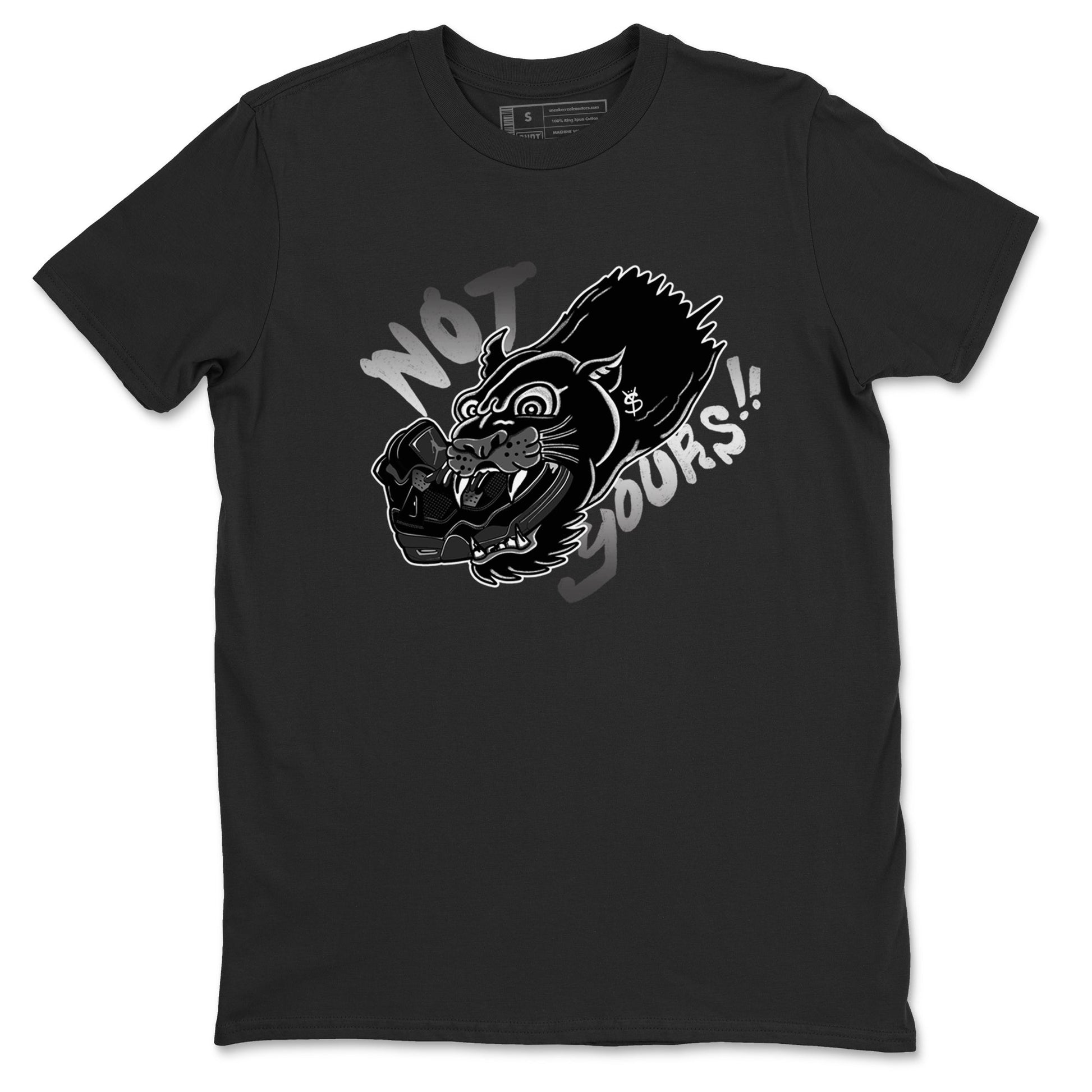 4s Black Cat shirts to match jordans Not Yours sneaker match tees Air Jordan 4 Black Cat match shoes to clothes SNRT Sneaker Tees unisex cotton Black 2 shirts
