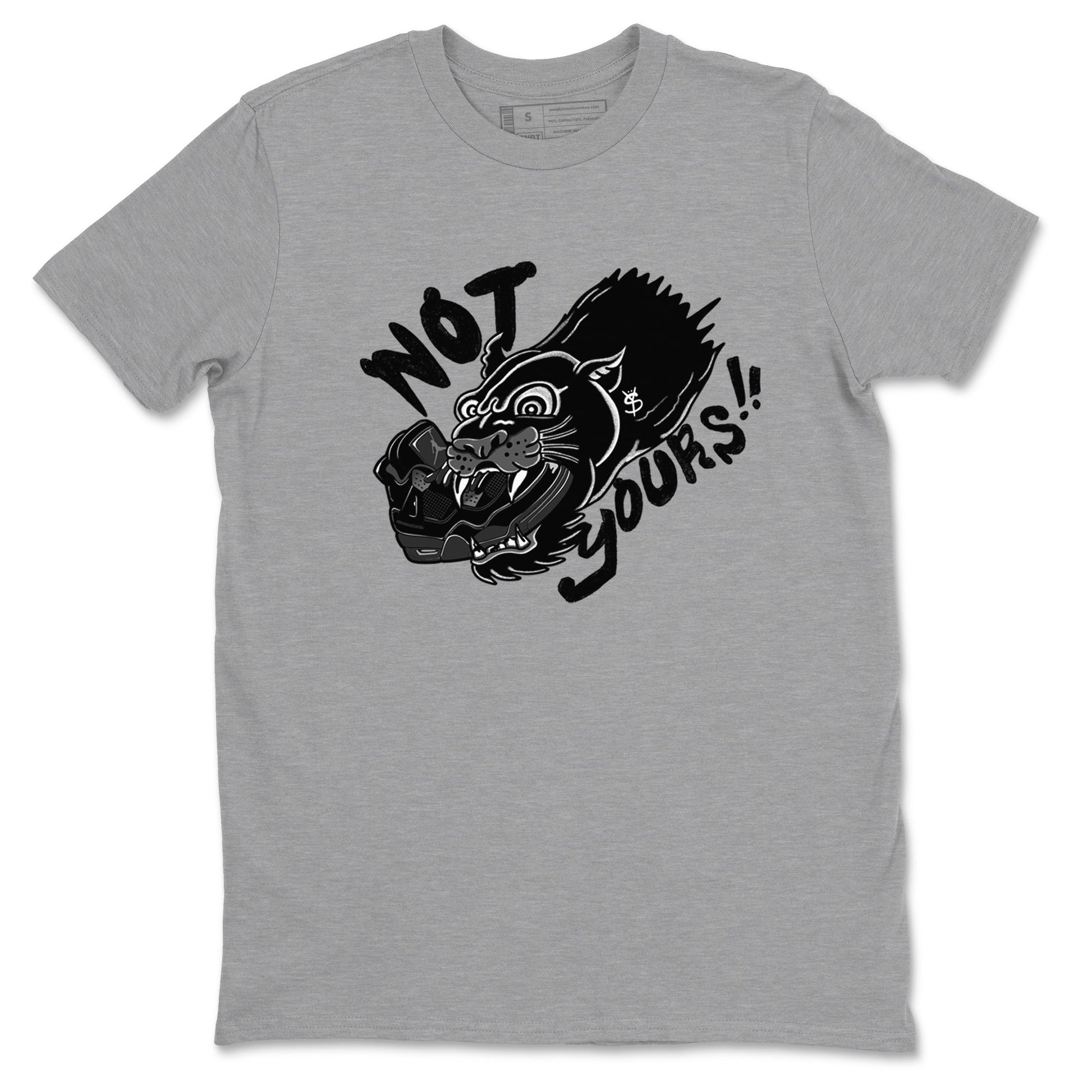 4s Black Cat shirts to match jordans Not Yours sneaker match tees Air Jordan 4 Black Cat match shoes to clothes SNRT Sneaker Tees unisex cotton Heather Grey 2 shirts