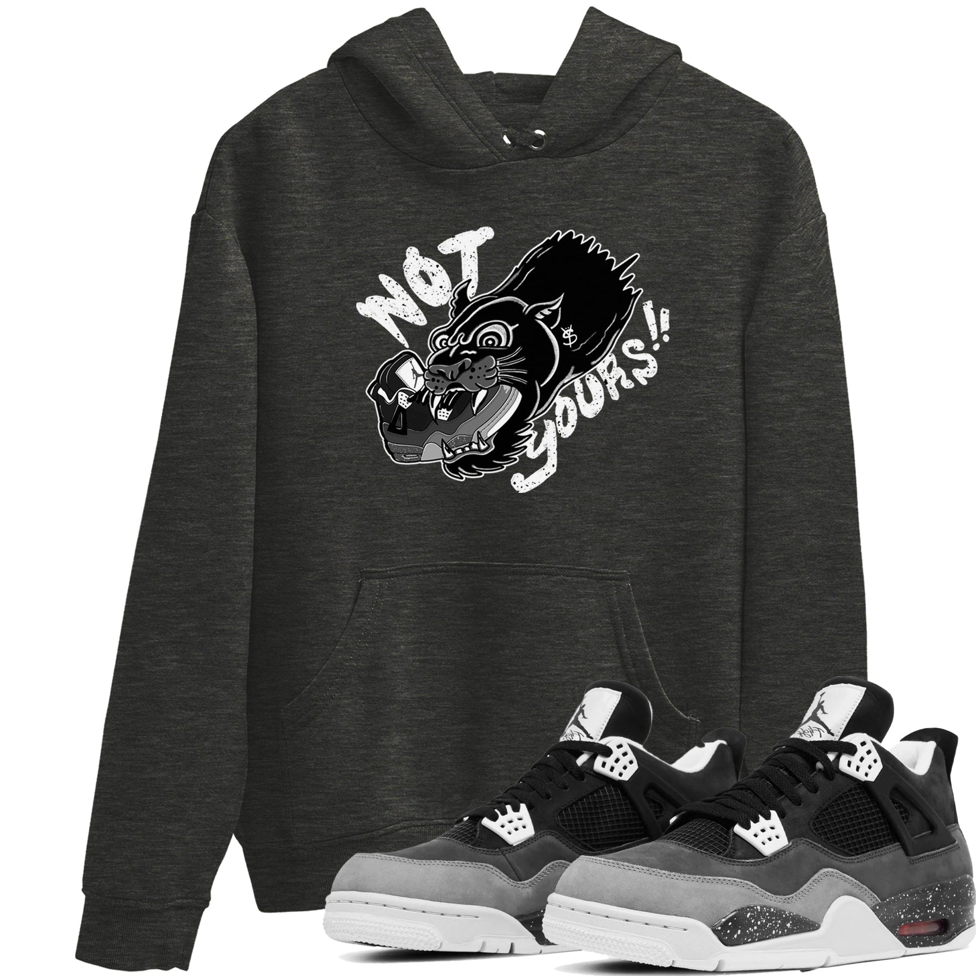 4s Fear shirts to match jordans Not Yours sneaker match tees Air Jordan 4 Retro Fear match shoes to clothes SNRT Sneaker Tees unisex cotton Charcoal Heather 1 shirts