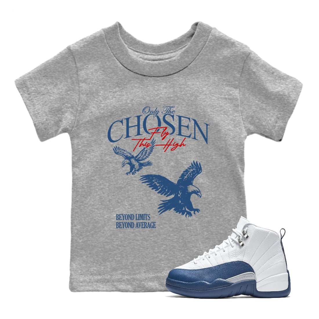 Sneaker match tees – Sneaker Tees To Match Air Jordan 12 French Blue Shoes – Only The Chosen Fly This High Kids T-Shirt Heather Grey 1