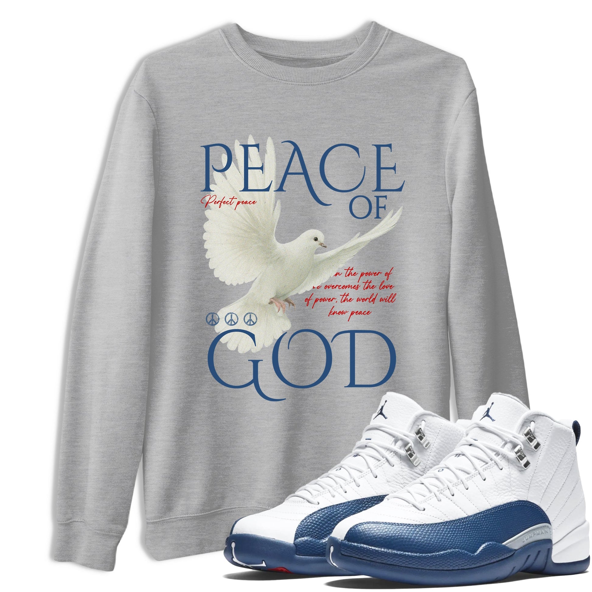 Peace of God sneaker match t-shirt styled to complete your fit with the Air Jordan 12 French Blue sneakers, shown in Heather Grey 1.