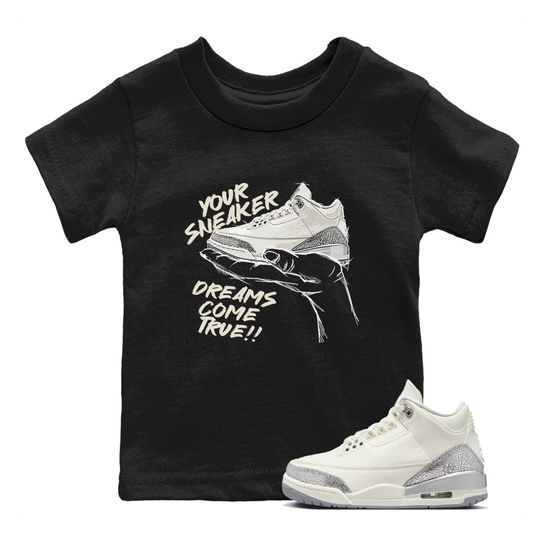 3s Sail and Cement Grey shirts to match jordans Sneaker Dreams sneaker match tees Air Jordan 3 Retro Sail and Cement Grey match shoes to clothes SNRT Sneaker Tees Youth Baby Black 1 tee