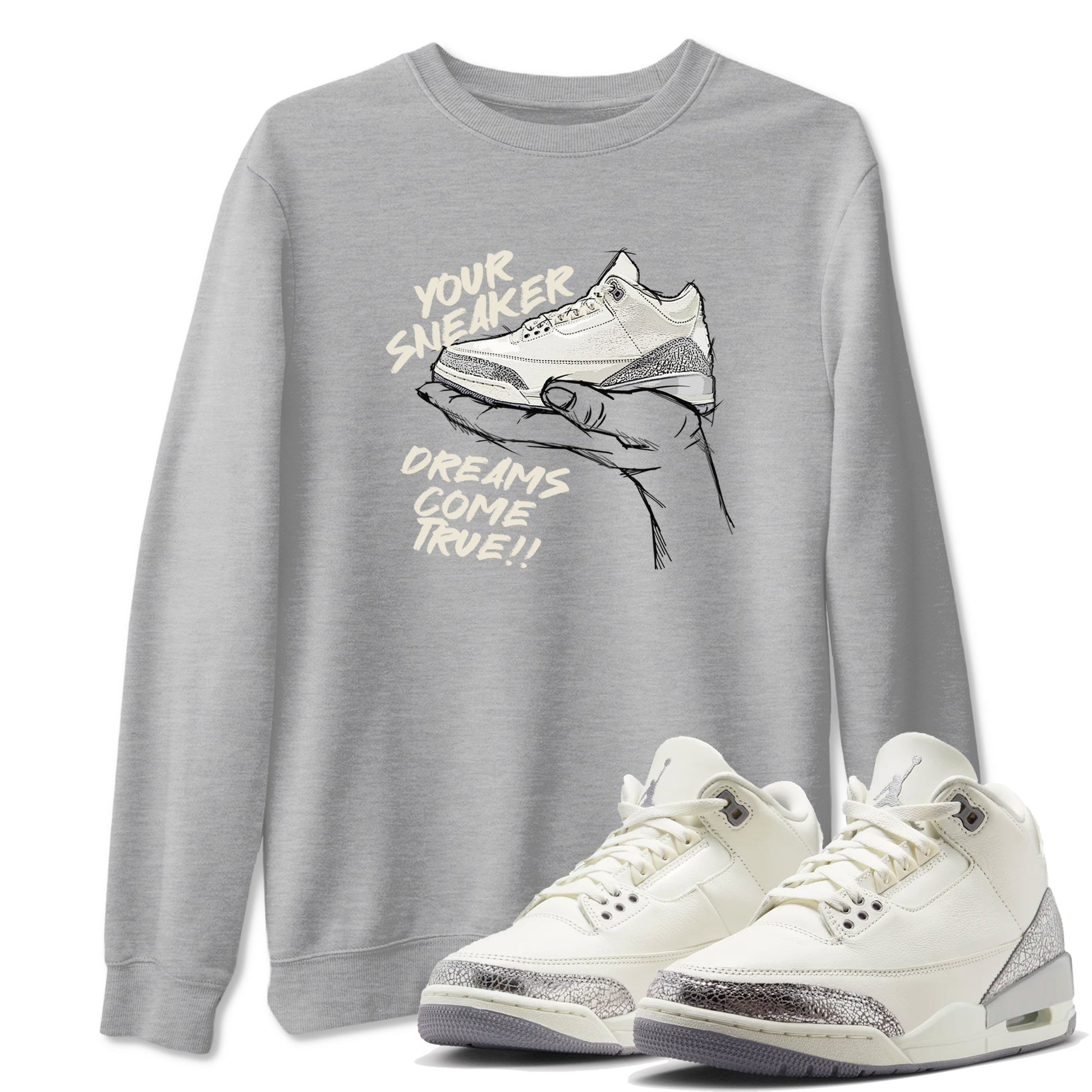 3s Sail and Cement Grey shirts to match jordans Sneaker Dreams sneaker match tees Air Jordan 3 Retro Sail and Cement Grey match shoes to clothes SNRT Sneaker Tees unisex cotton Heather Grey 1 shirts
