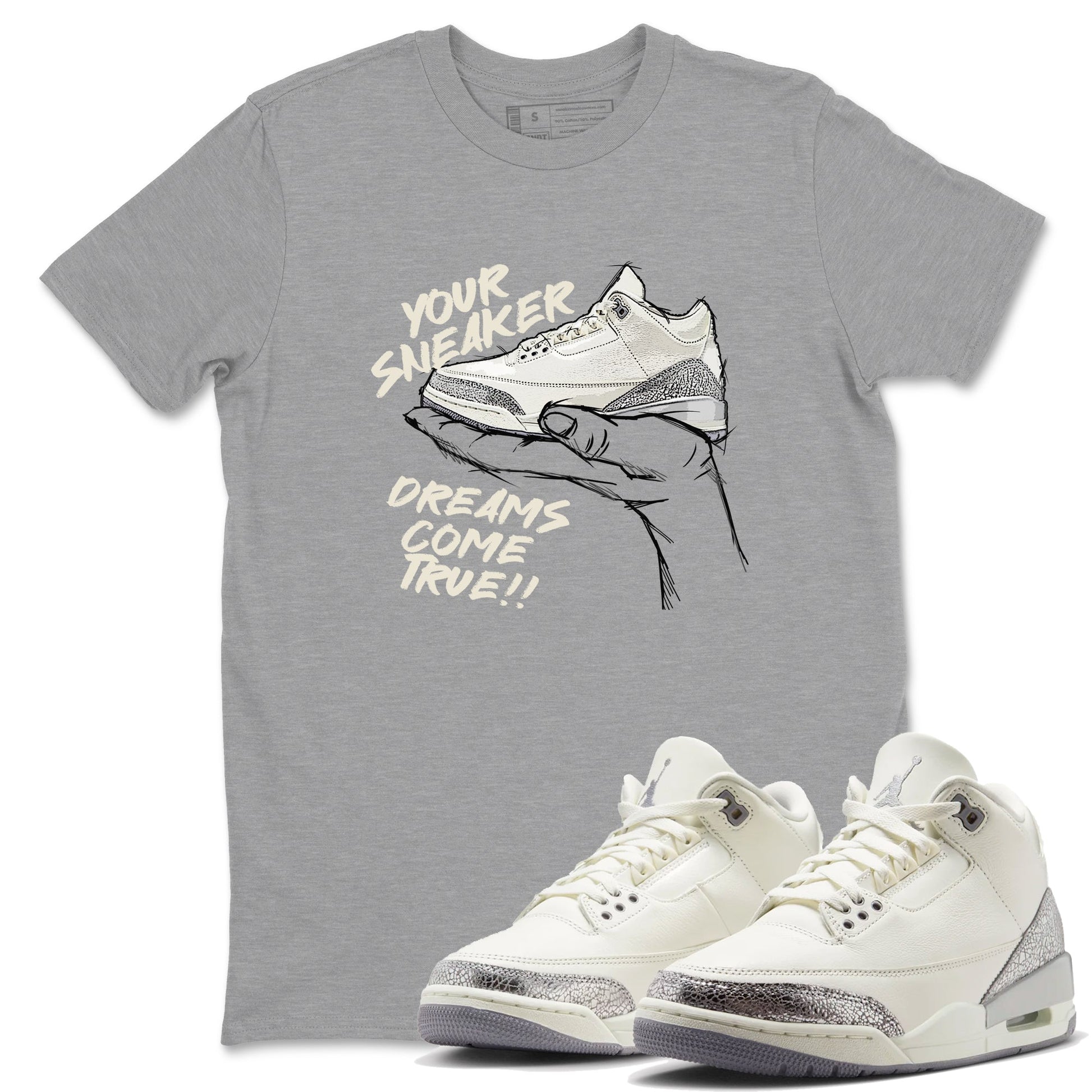 3s Sail and Cement Grey shirts to match jordans Sneaker Dreams sneaker match tees Air Jordan 3 Retro Sail and Cement Grey match shoes to clothes SNRT Sneaker Tees unisex cotton Heather Grey 1 shirts