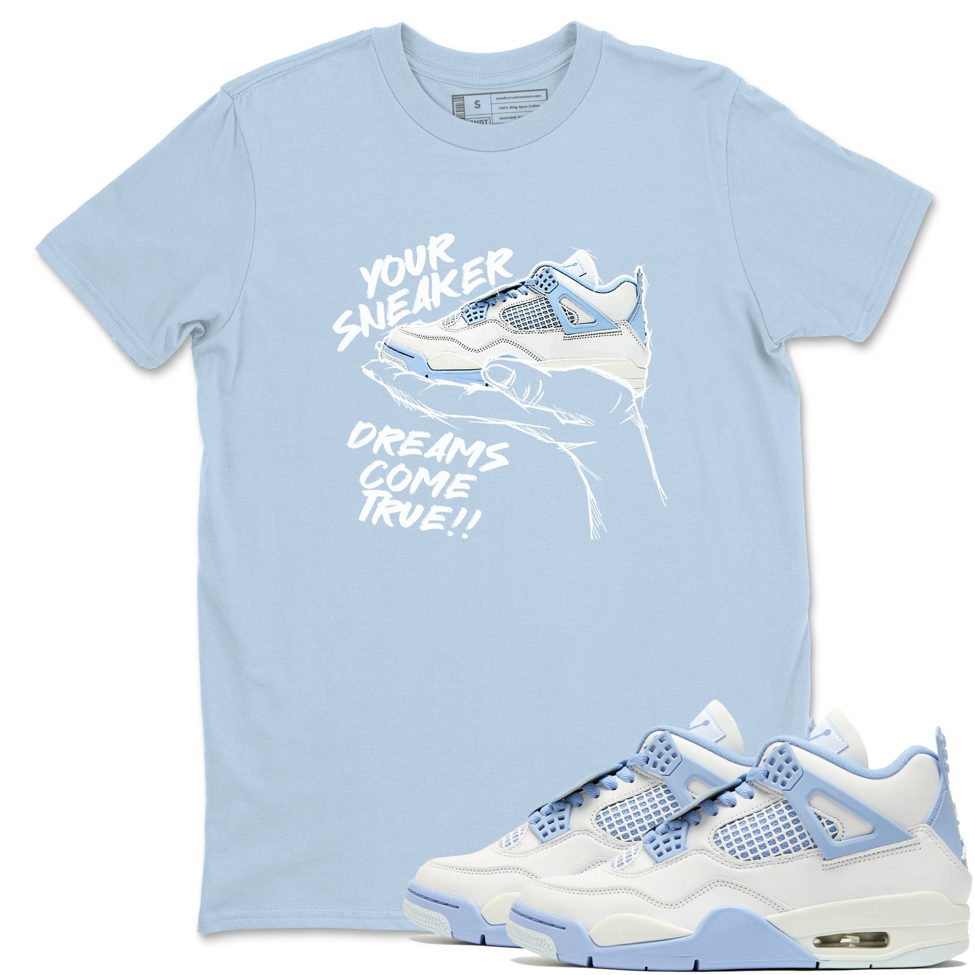 4s Forget Me Not shirts to match jordans Sneaker Dreams sneaker match tees Air Jordan 4 Retro Forget Me Not match shoes to clothes SNRT Sneaker Tees unisex cotton Light Blue 1 shirts