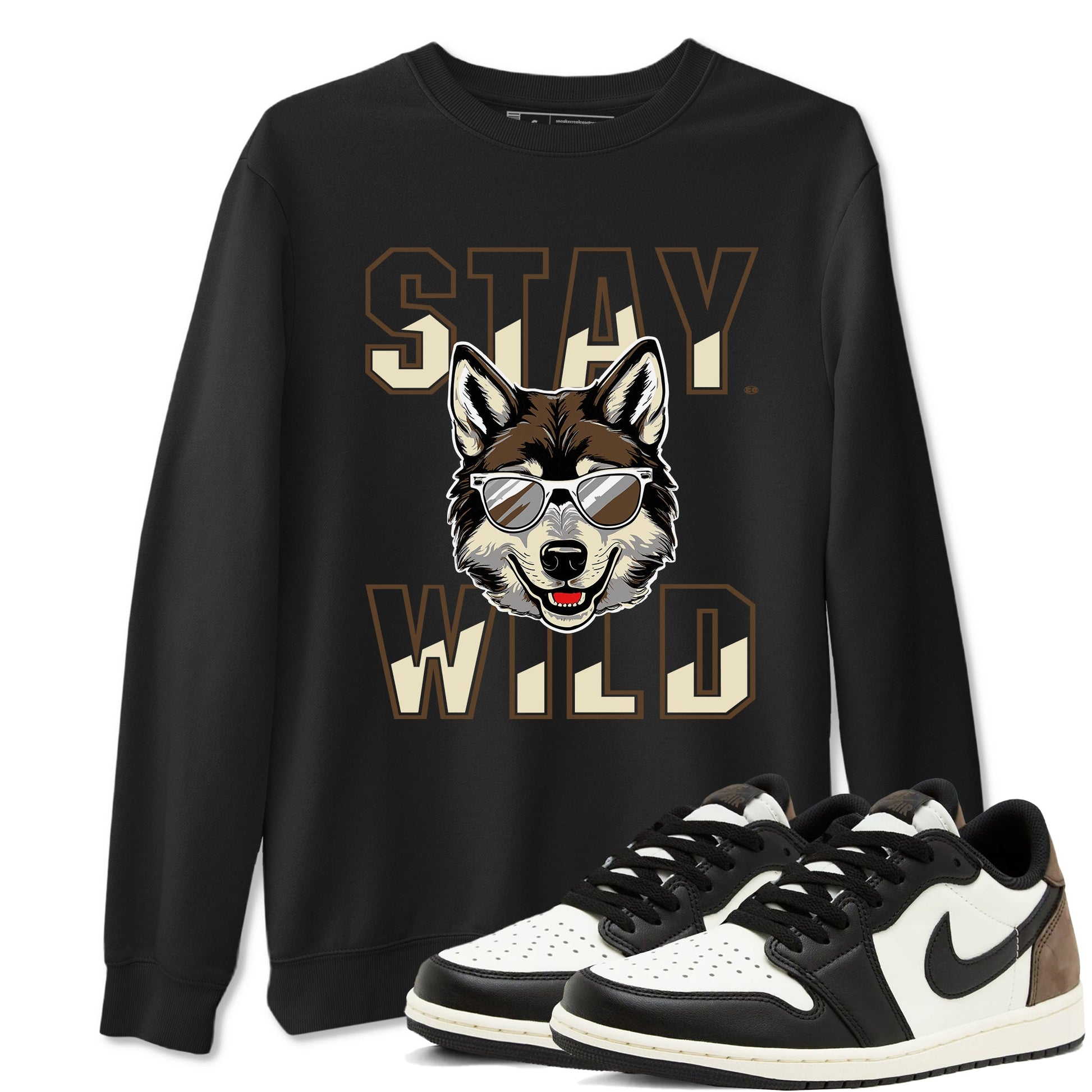 1s Mocha shirts to match jordans Stay Wild sneaker match tees Air Jordan 1 Mocha match shoes to clothes SNRT Sneaker Tees unisex cotton Black 1 shirts
