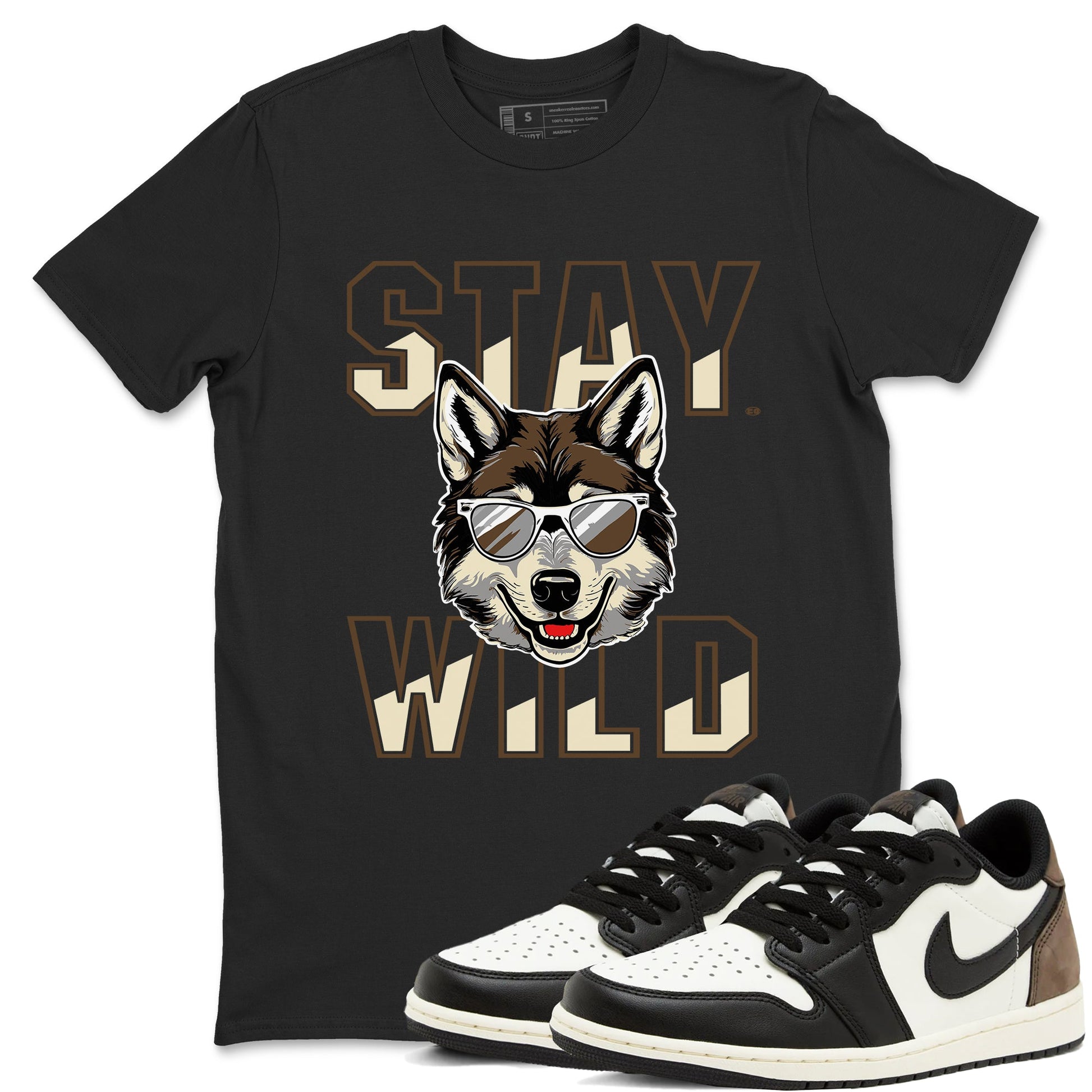 1s Mocha shirts to match jordans Stay Wild sneaker match tees Air Jordan 1 Mocha match shoes to clothes SNRT Sneaker Tees unisex cotton Black 1 shirts