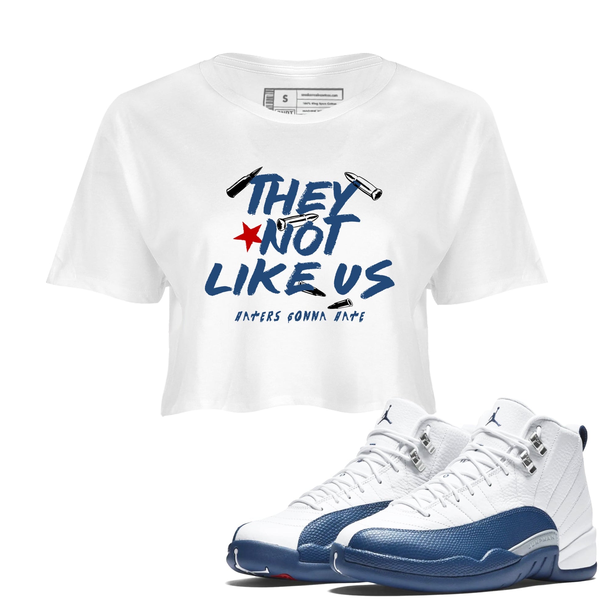 Sneaker match tees – Sneaker Tees To Match Air Jordan 12 French Blue Shoes – They Not Like Us Crop T-Shirt White 1