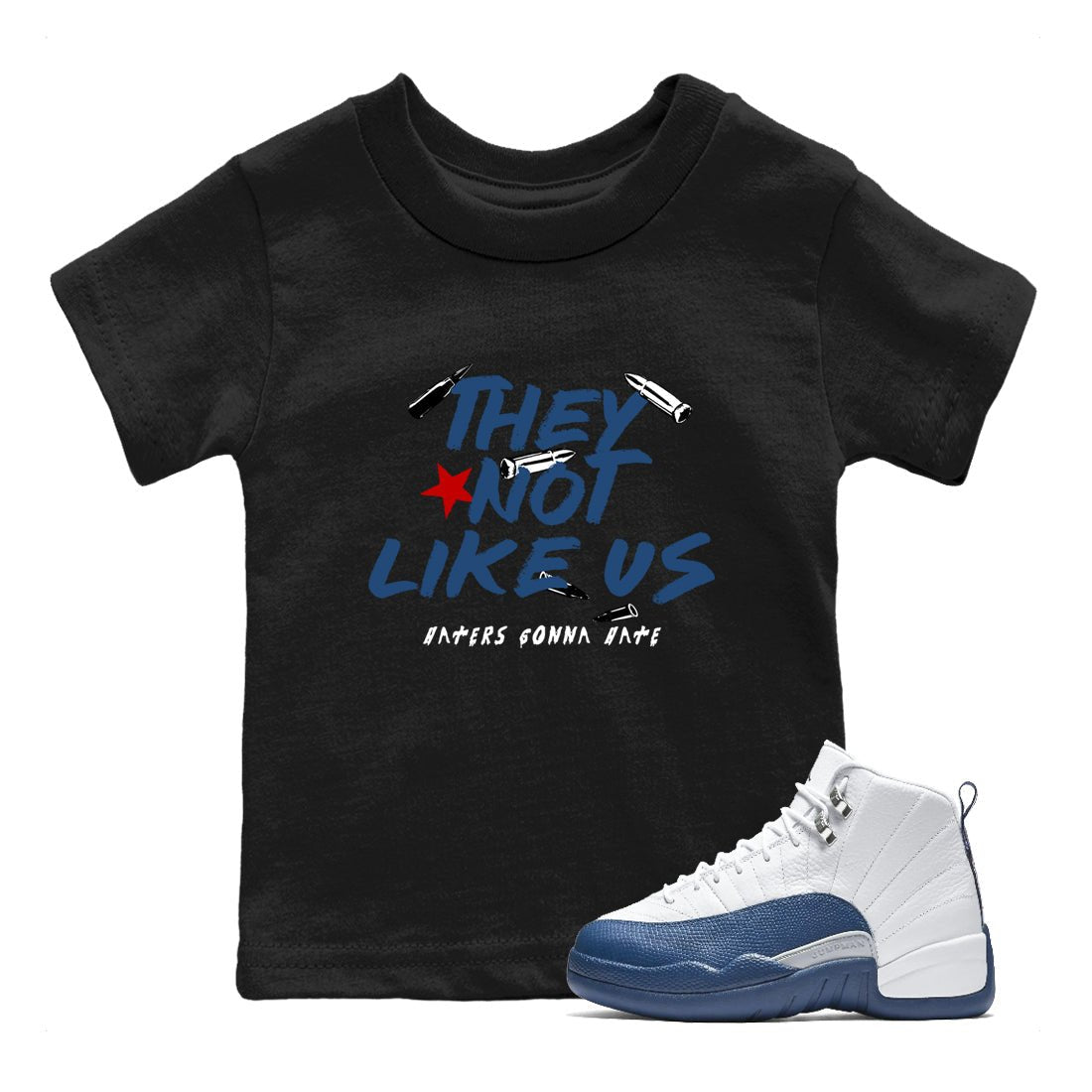Sneaker match tees – Sneaker Tees To Match Air Jordan 12 French Blue Shoes – They Not Like Us Kids T-Shirt Black 1