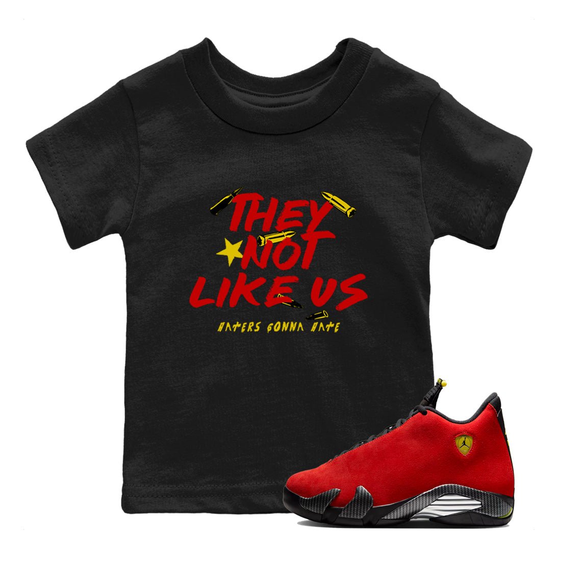 They Not Like Us baby and kids t-shirt crafted for little sneakerheads to shine with the Air Jordan 14 Challenge Red sneakers, AJ14 Ferrari, displayed in Black 1.