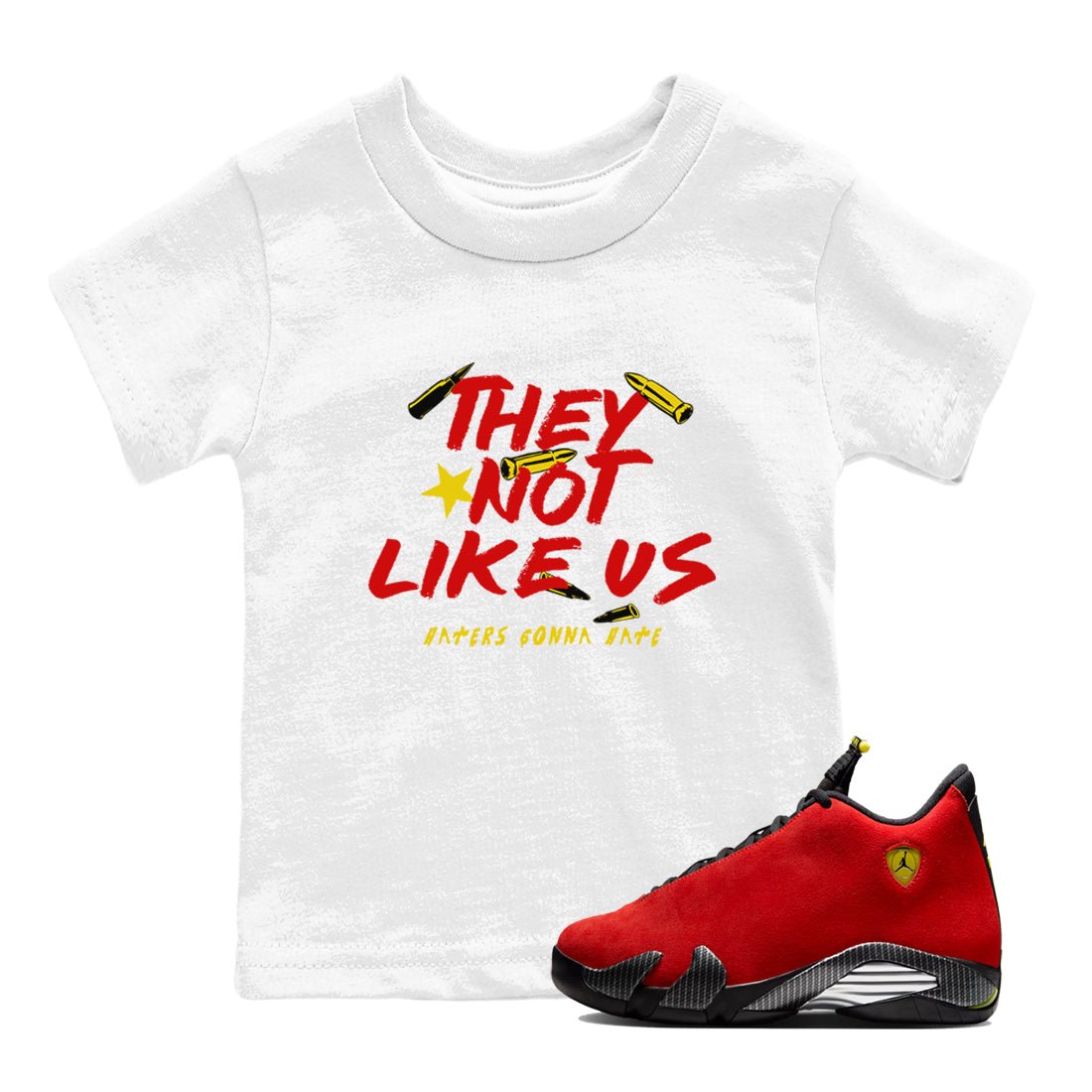 They Not Like Us baby and kids t-shirt crafted for little sneakerheads to shine with the Air Jordan 14 Challenge Red sneakers, AJ14 Ferrari, displayed in White 1.