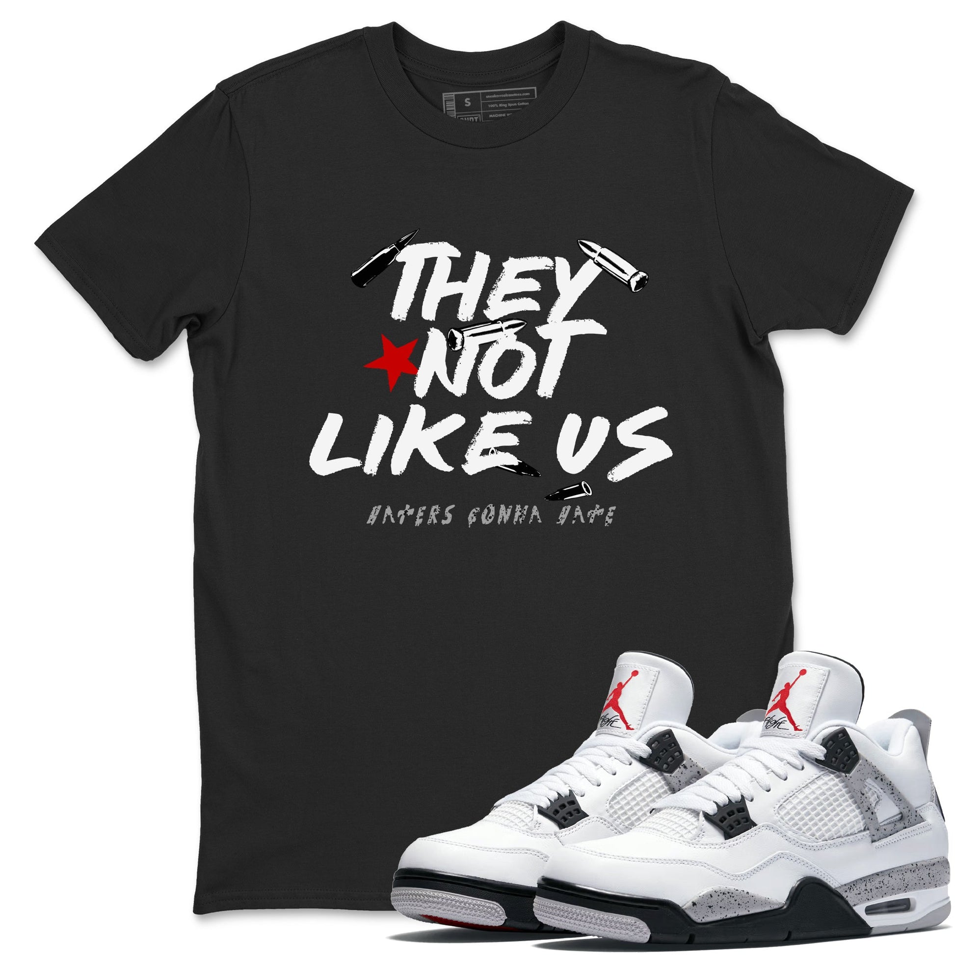 They Not Like Us sneaker match t-shirt styled to complete your fit with the Air Jordan 4 White Cement sneakers, shown in Black 1.