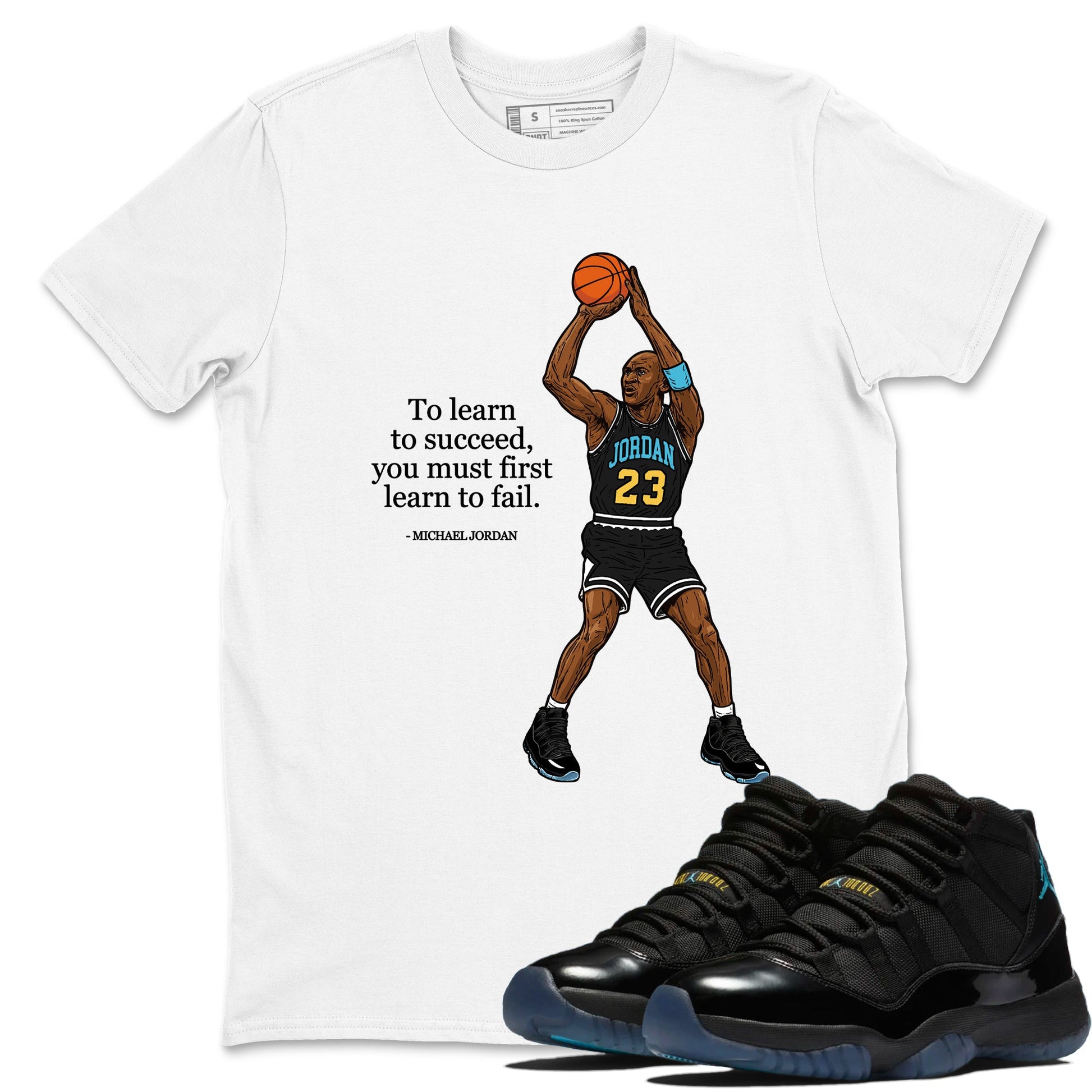 Sneaker Threads – Sneaker Tees To Match Air Jordan 11 Retro Gamma – To Learn To Succeed You Must First Learn To Fail Graphic Tee White 1. Perfect for Jordan releases 2025 colorways.
