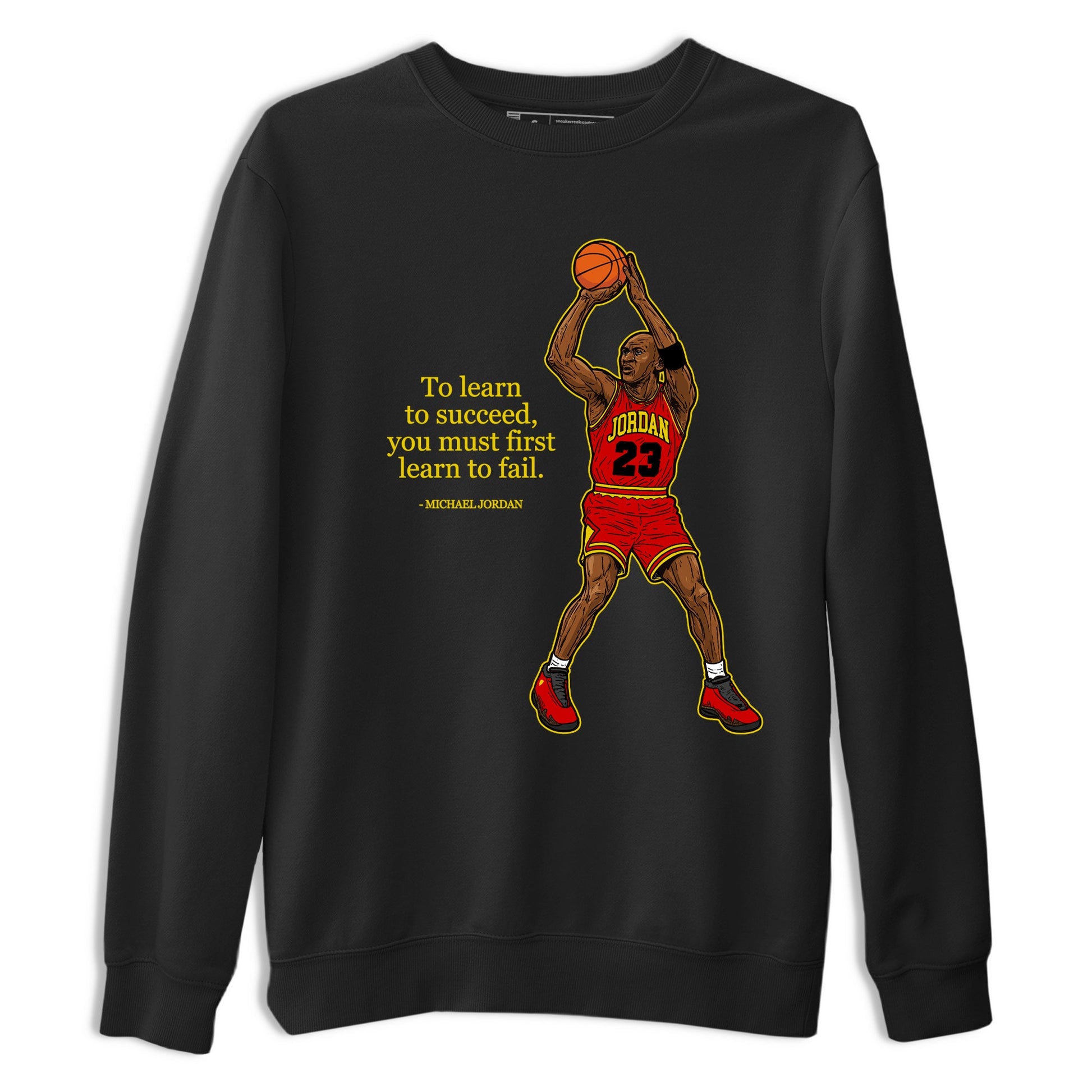 To Learn To Succeed You Must First Learn To Fail sneaker match t-shirt styled to complete your fit with the Air Jordan 14 Challenge Red sneakers, shown in Black 2.