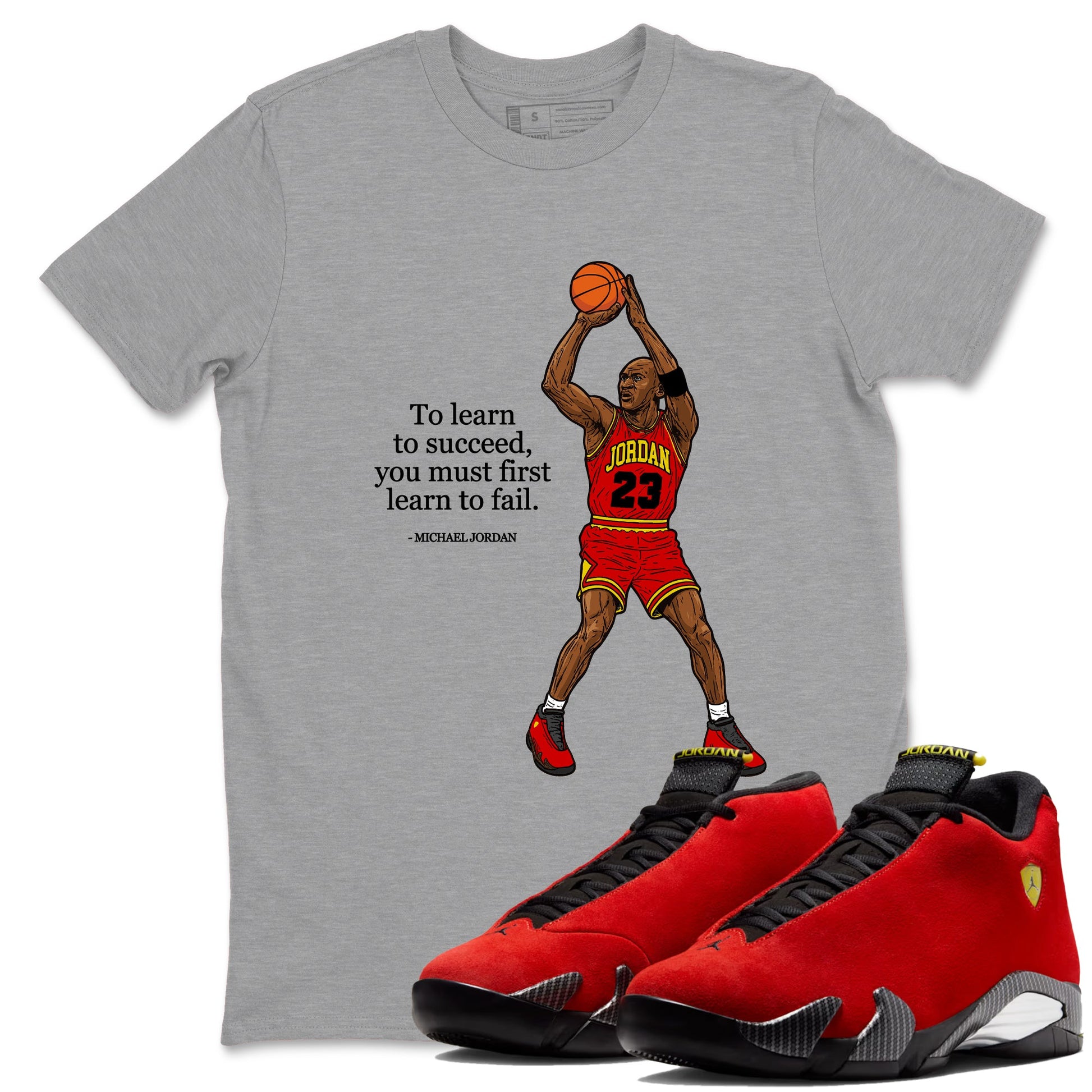To Learn To Succeed You Must First Learn To Fail sneaker match t-shirt styled to complete your fit with the Air Jordan 14 Challenge Red sneakers, shown in Heather Grey 1.