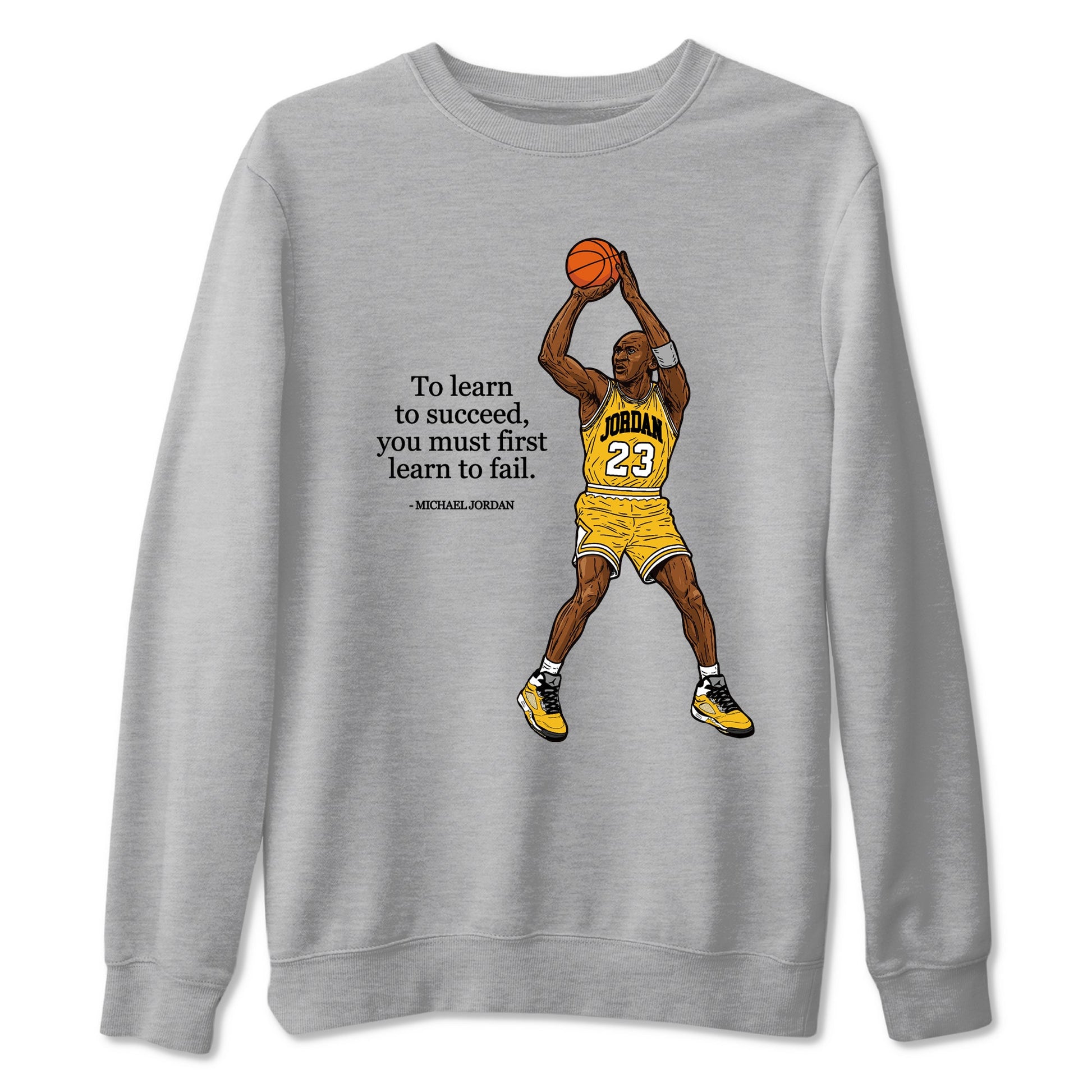 Michael Jordan Quotes To Learn To Succeed You Must First Learn To Fail sneaker match t-shirt styled to complete your fit with the Air Jordan 5 Tokyo sneakers, shown in Heather Grey 2.