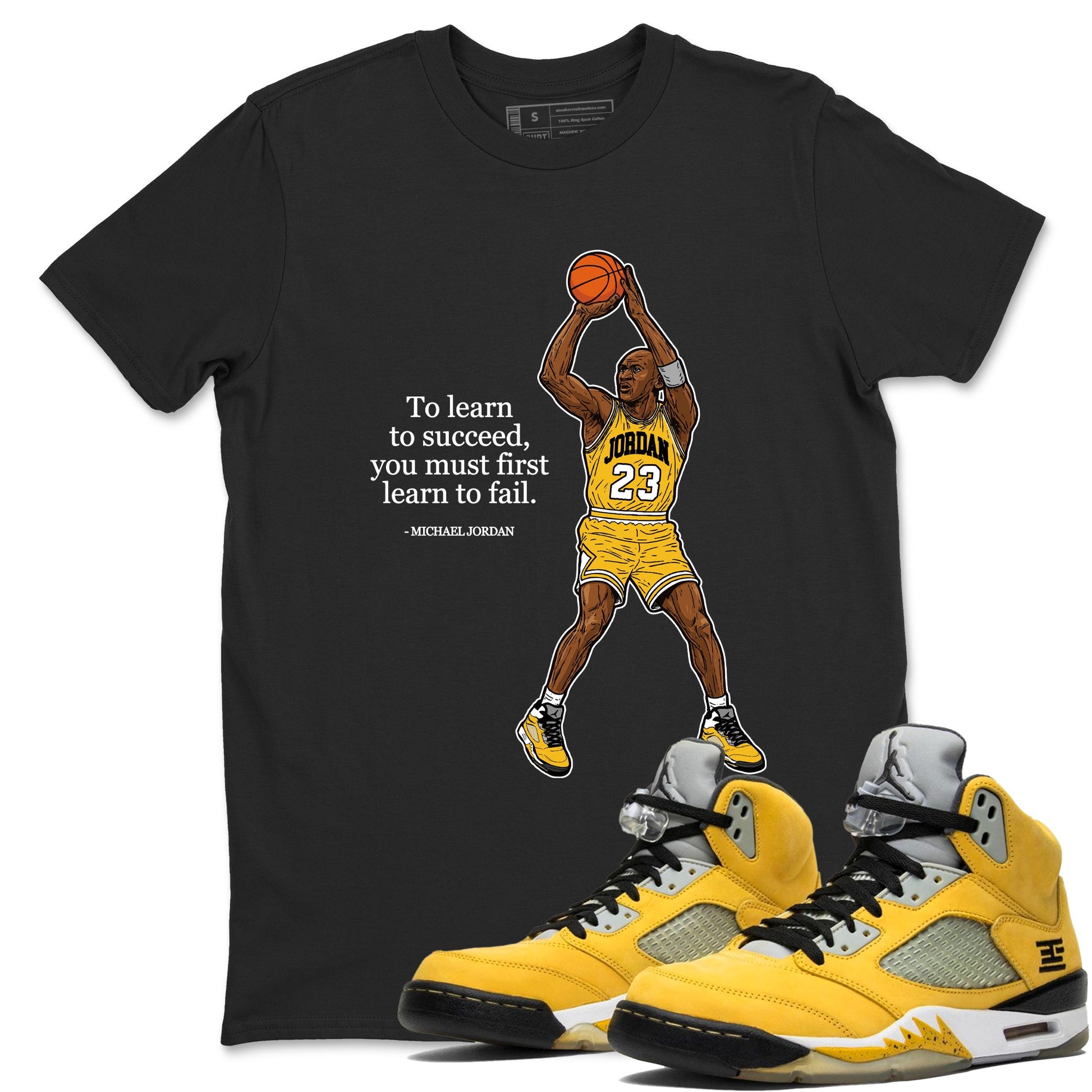 Michael Jordan Quotes To Learn To Succeed You Must First Learn To Fail sneaker match t-shirt styled to complete your fit with the Air Jordan 5 Tokyo sneakers, shown in Black 1.