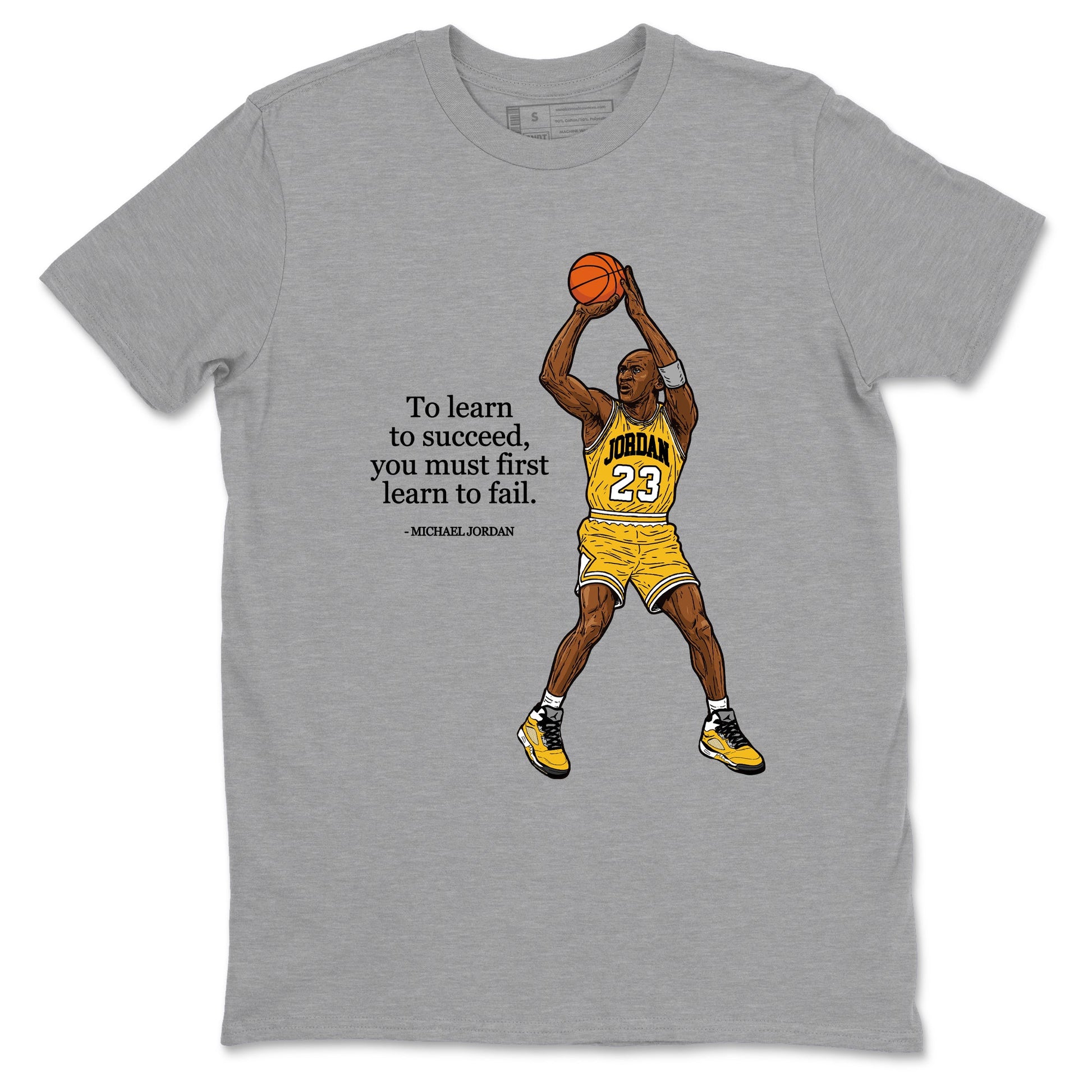 Michael Jordan Quotes To Learn To Succeed You Must First Learn To Fail sneaker match t-shirt styled to complete your fit with the Air Jordan 5 Tokyo sneakers, shown in Heather Grey 2.