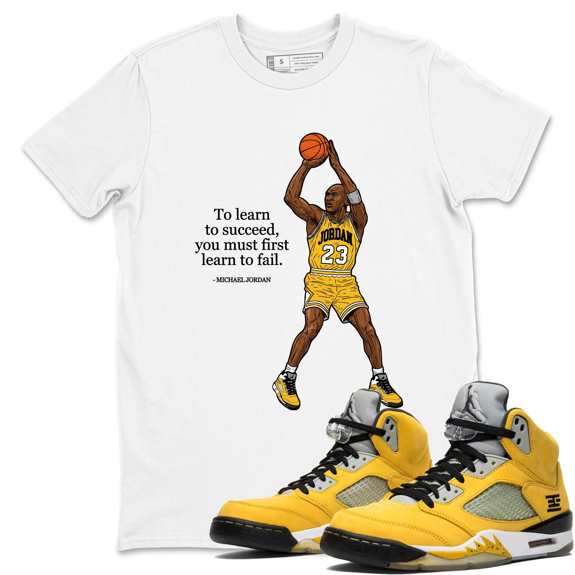 Michael Jordan Quotes To Learn To Succeed You Must First Learn To Fail sneaker match t-shirt styled to complete your fit with the Air Jordan 5 Tokyo sneakers, shown in White 1.