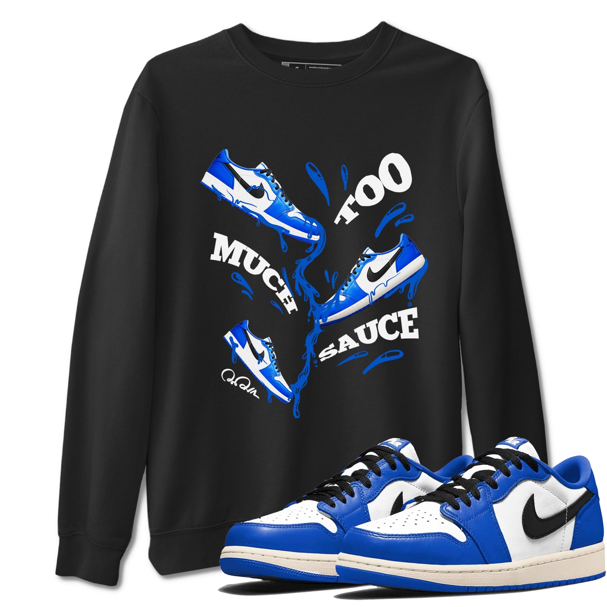 AJ1 Game Royal shirt to match jordans Too Much Sauce sneaker tees Air Jordan 1 Game Royal SNRT Sneaker Release Tees unisex cotton Black 1 crew neck shirt