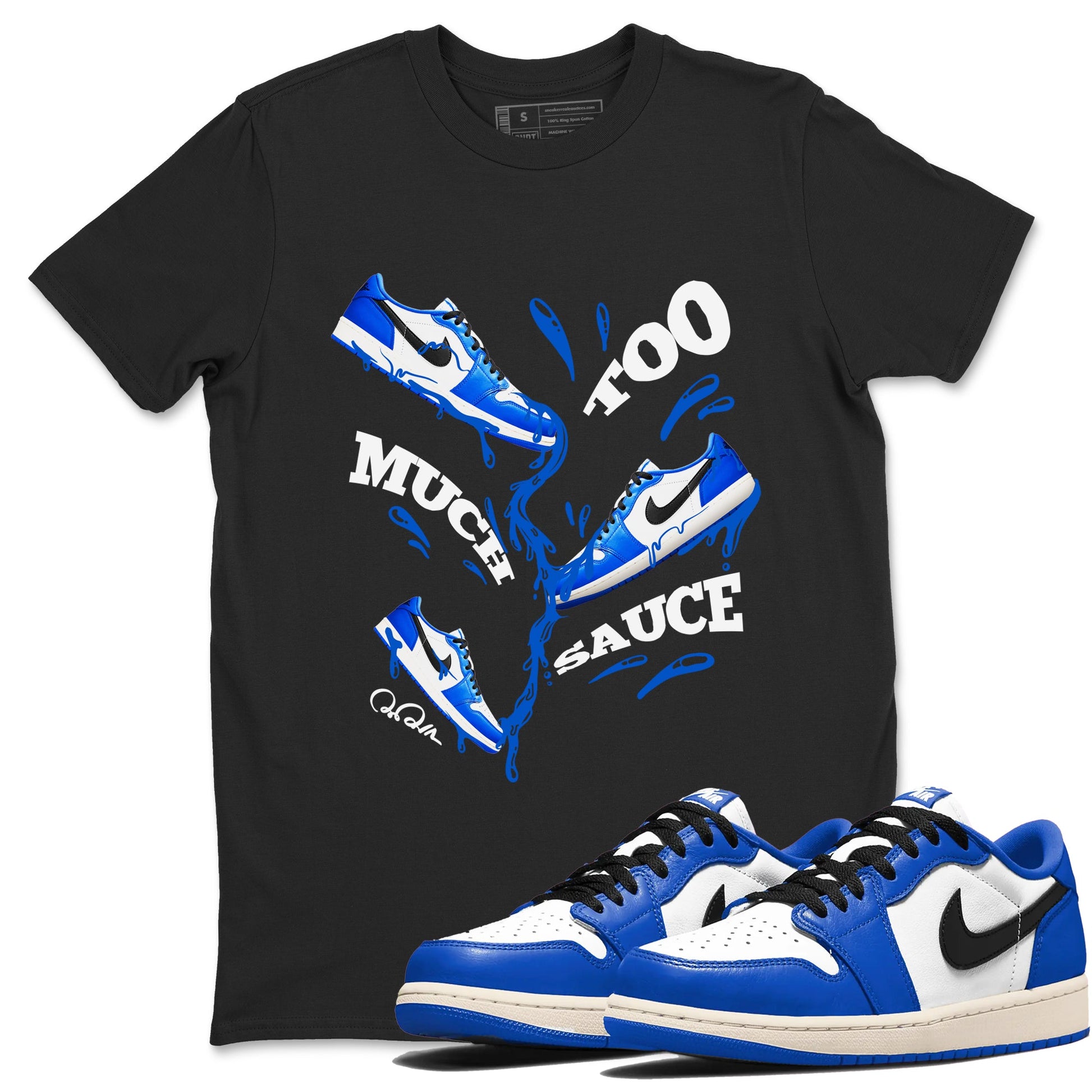 AJ1 Game Royal shirt to match jordans Too Much Sauce sneaker tees Air Jordan 1 Game Royal SNRT Sneaker Release Tees unisex cotton Black 1 crew neck shirt
