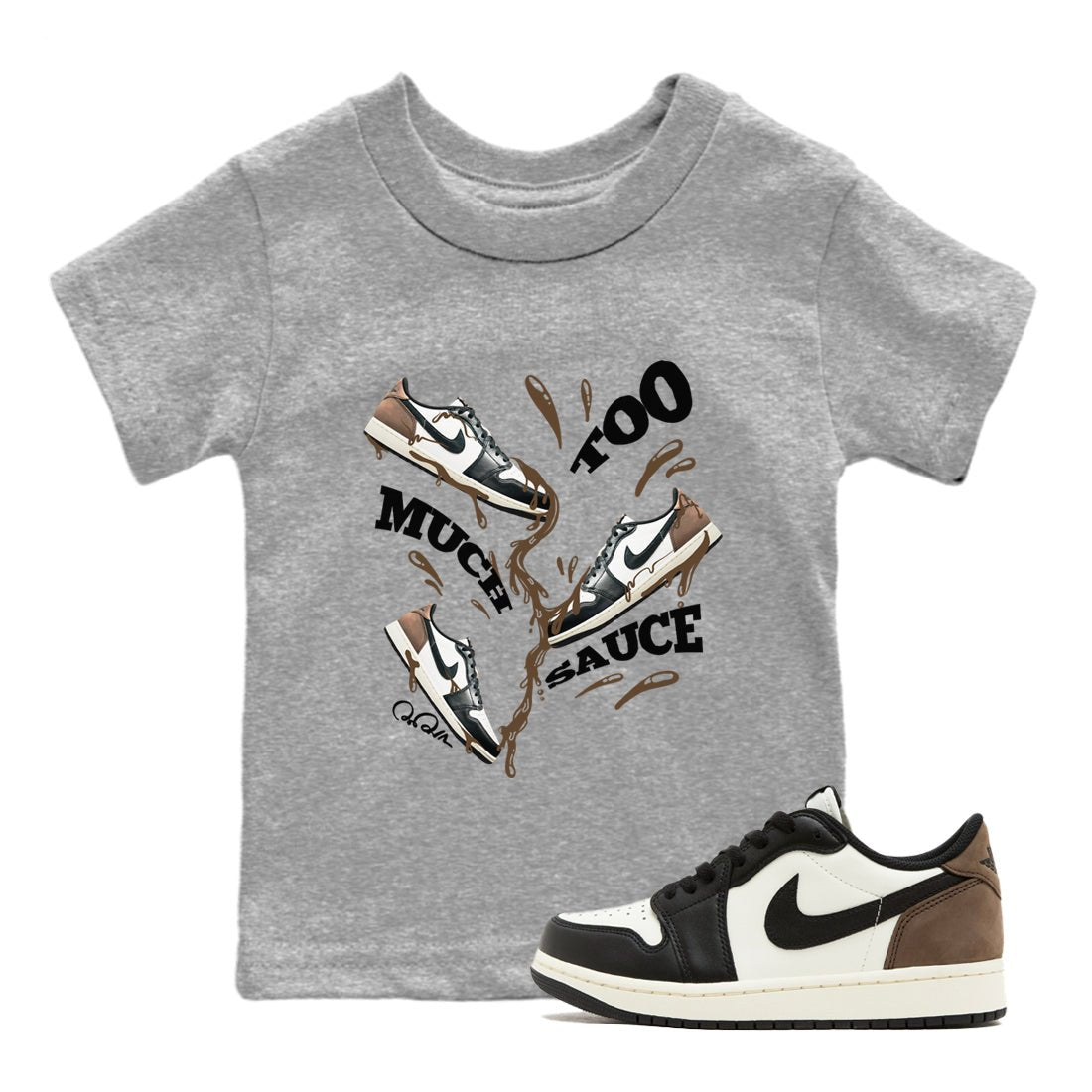 1s Low OG Mocha shirts to match jordans Too Much Sauce sneaker match tees Air Jordan 1 Mocha match shoes to clothes SNRT Sneaker Tees Youth Baby Heather Grey 1 tee