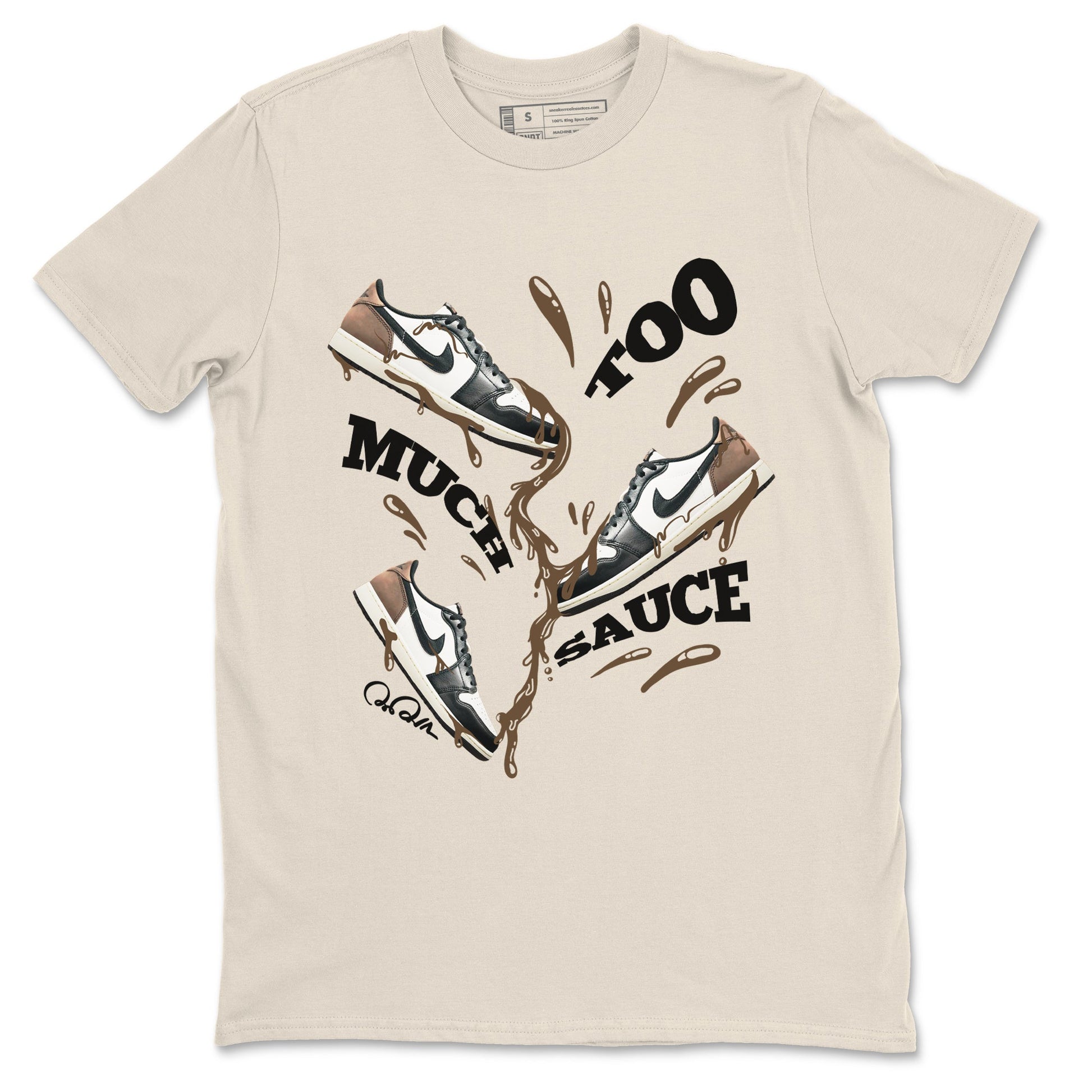 1s Low OG Mocha shirts to match jordans Too Much Sauce sneaker match tees Air Jordan 1 Mocha match shoes to clothes SNRT Sneaker Tees unisex cotton Natural 2 shirts