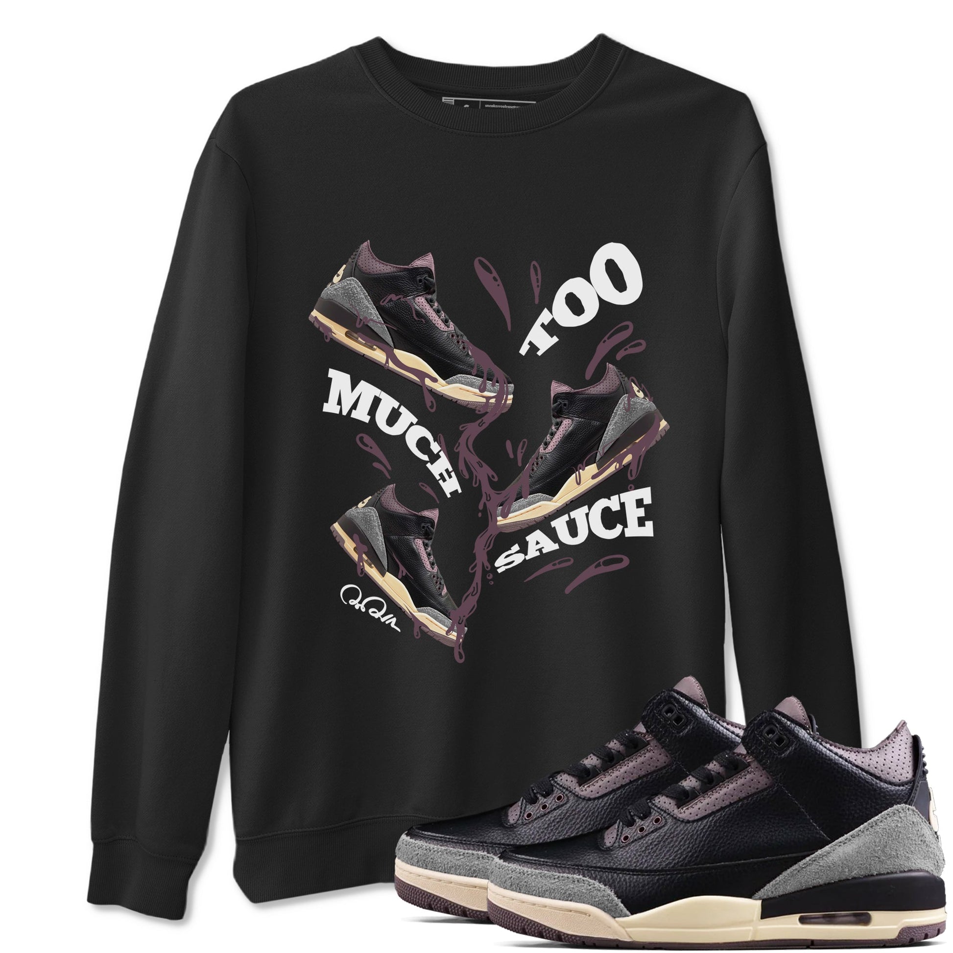 3s A Ma Maniere x Black shirts to match jordans Too Much Sauce sneaker match tees A Ma Maniere x Air Jordan 3 _hile You Were Sleeping_neaker Release Tees unisex cotton Black 1 crew neck shirts