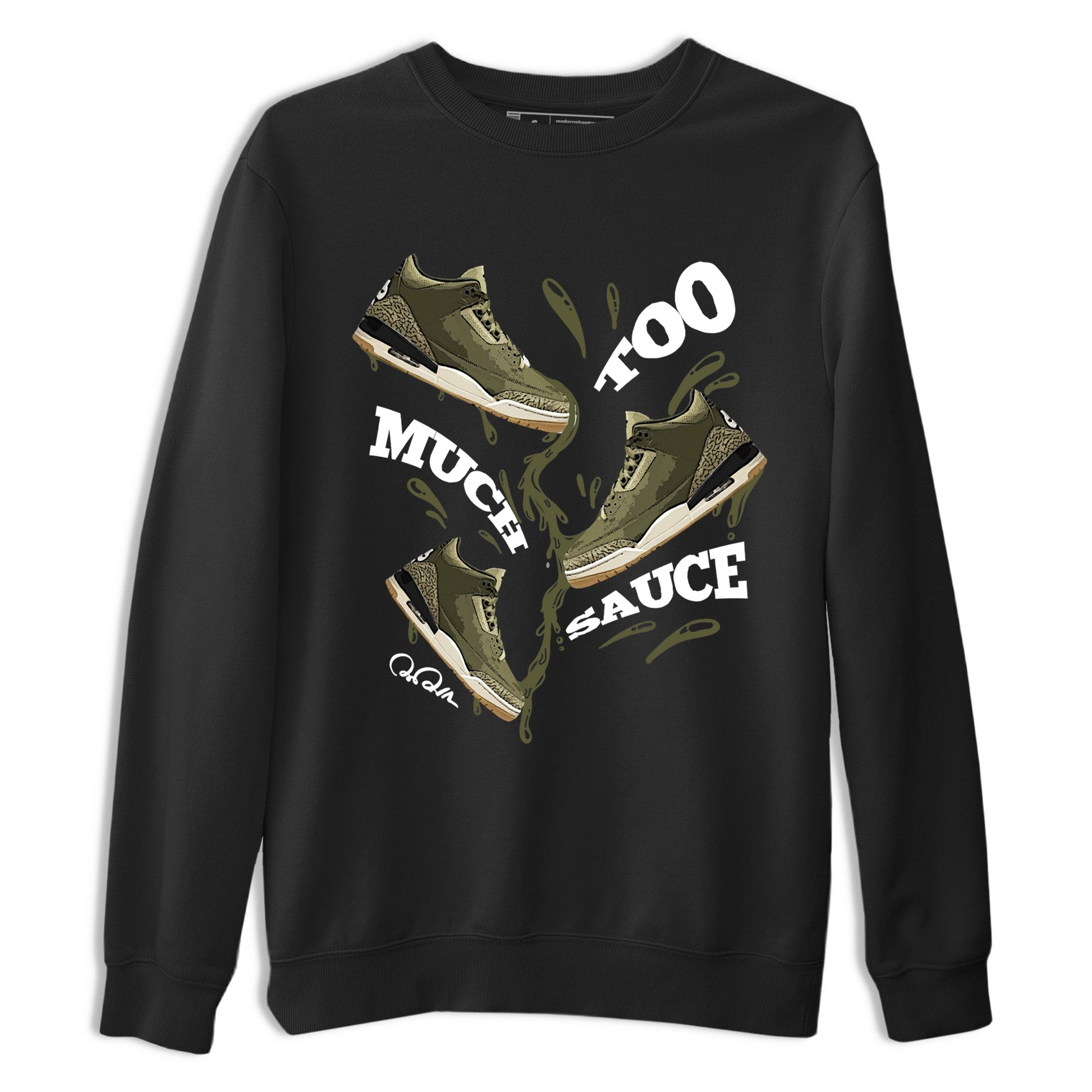 Sneaker Threads – Sneaker Tees To Match Air Jordan 3 Medium Olive – Too Much Sauce Graphic Tee Black 2. Perfect for Jordan releases 2025 colorways.