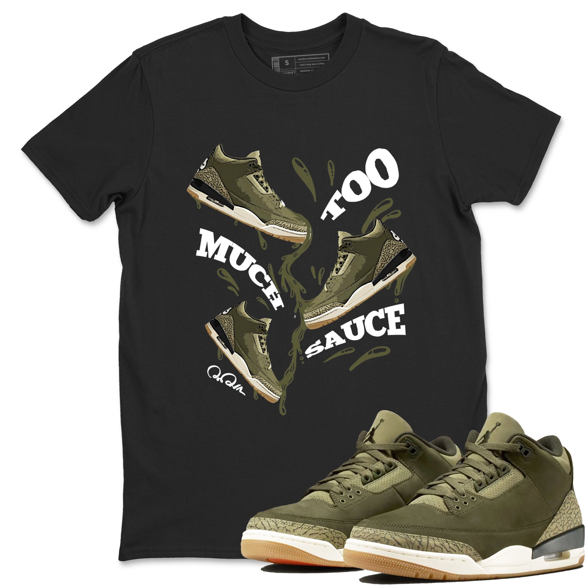 Sneaker Threads – Sneaker Tees To Match Air Jordan 3 Medium Olive – Too Much Sauce Graphic Tee Black 1. Perfect for Jordan releases 2025 colorways.