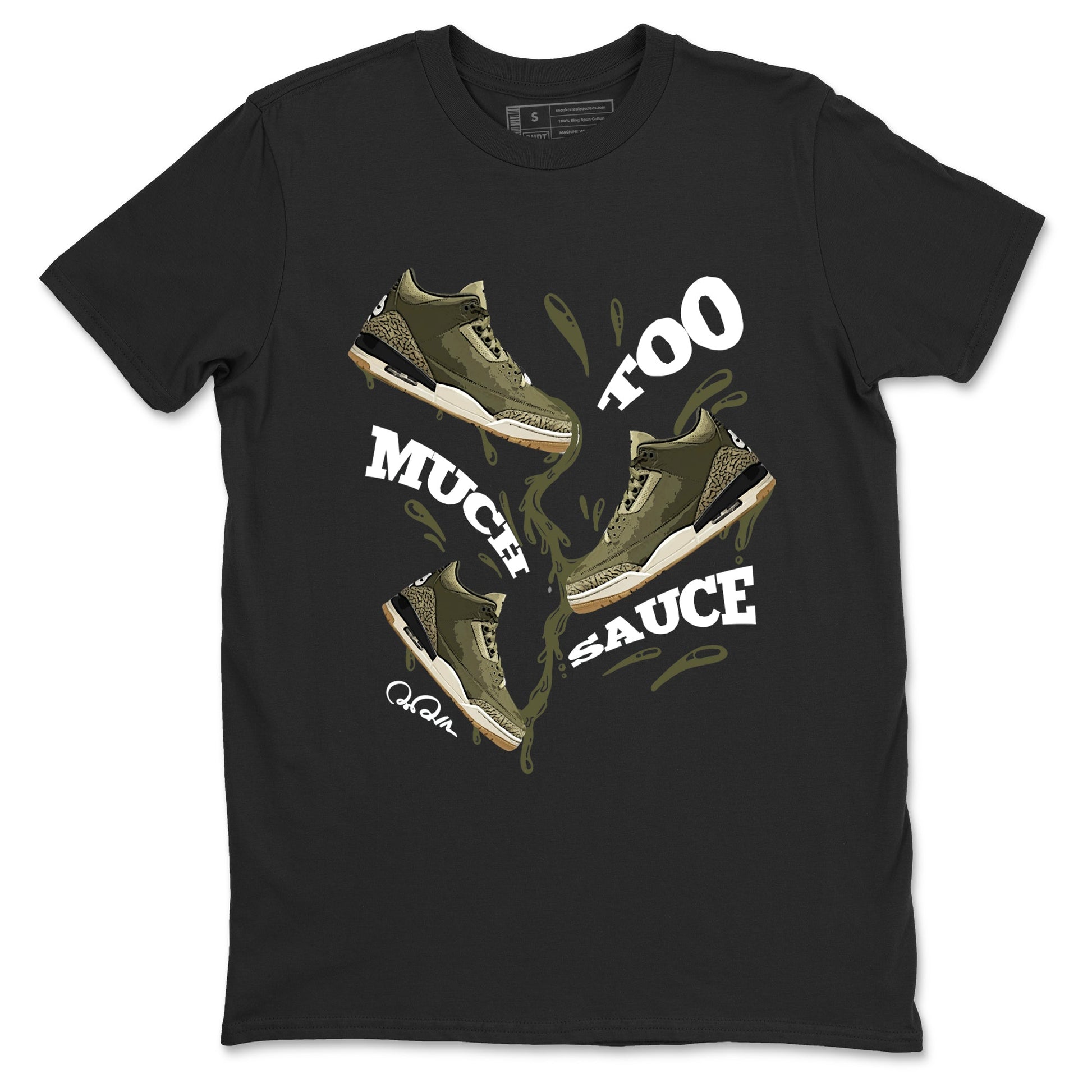 Sneaker Threads – Sneaker Tees To Match Air Jordan 3 Medium Olive – Too Much Sauce Graphic Tee Black 2. Perfect for Jordan releases 2025 colorways.