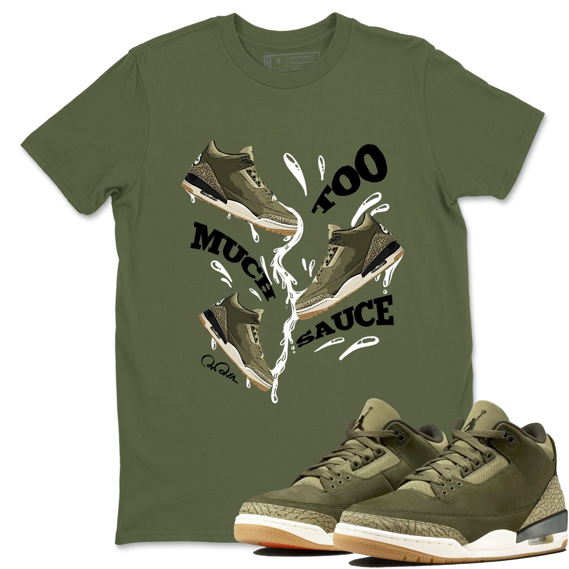 Sneaker Threads – Sneaker Tees To Match Air Jordan 3 Medium Olive – Too Much Sauce Graphic Tee Military Green 1. Perfect for Jordan releases 2025 colorways.
