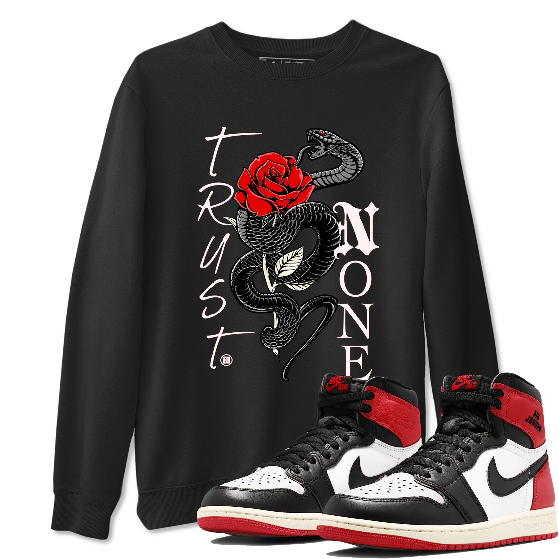 1s Black Toe Reimagined shirts to match jordans Trust None sneaker match tees Air Jordan 1 Black Toe Reimagined SNRT Sneaker Tees streetwear brand Black 1 unisex cotton tee