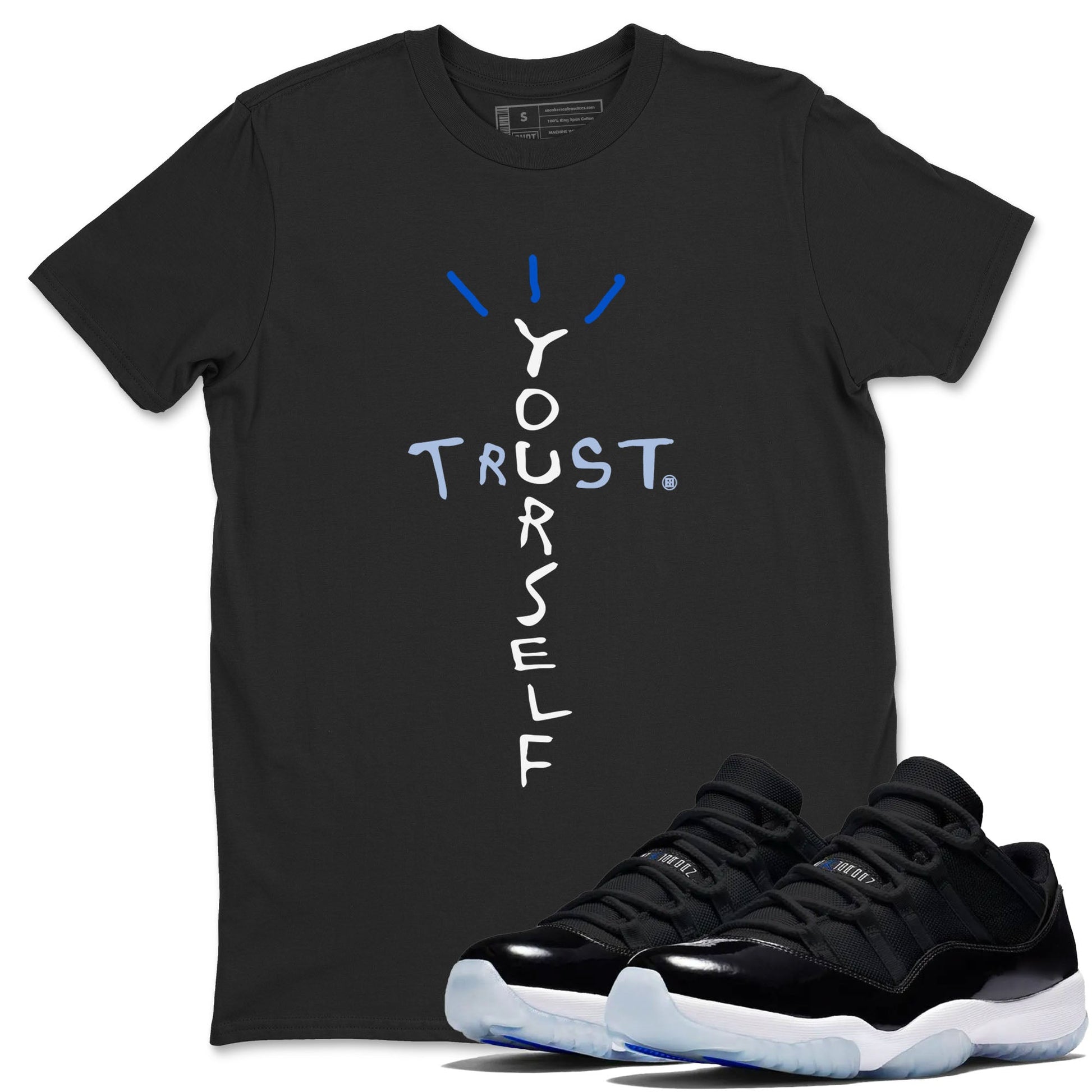 11s Black and Varsity Royal shirt to match jordans Trust Yourself sneaker tees AJ11 Black and Varsity Royal SNRT sneaker Release Tees unisex cotton Black 1 crew neck shirt