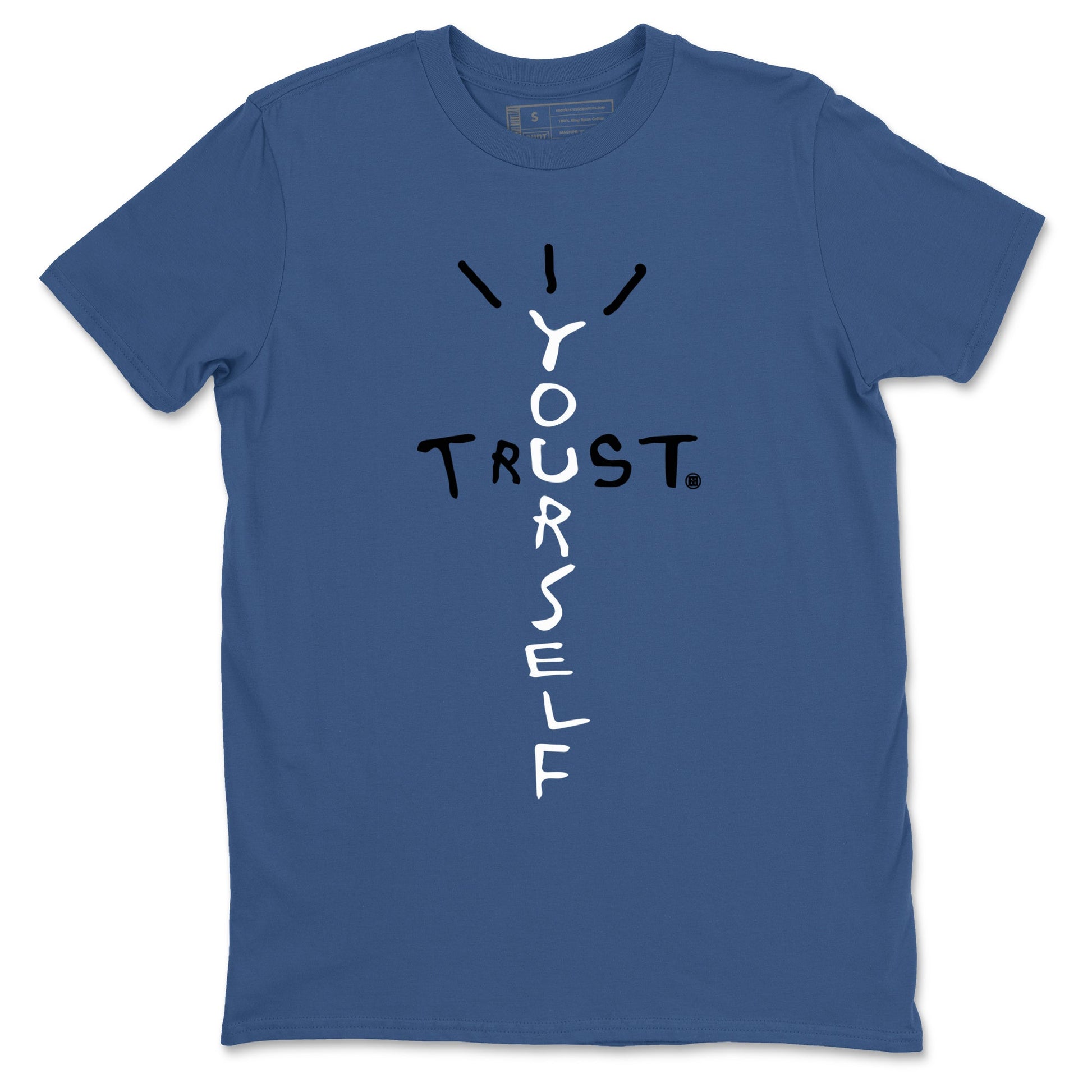 A Ma Maniere Air Jordan 3 Diffused Blue shirts to match jordans Trust Yourself graphic tee Jordan 3 For The Love best t-shirts to wear with jordans SNRT Sneaker Tees unisex cotton Denim Blue 2 shirts