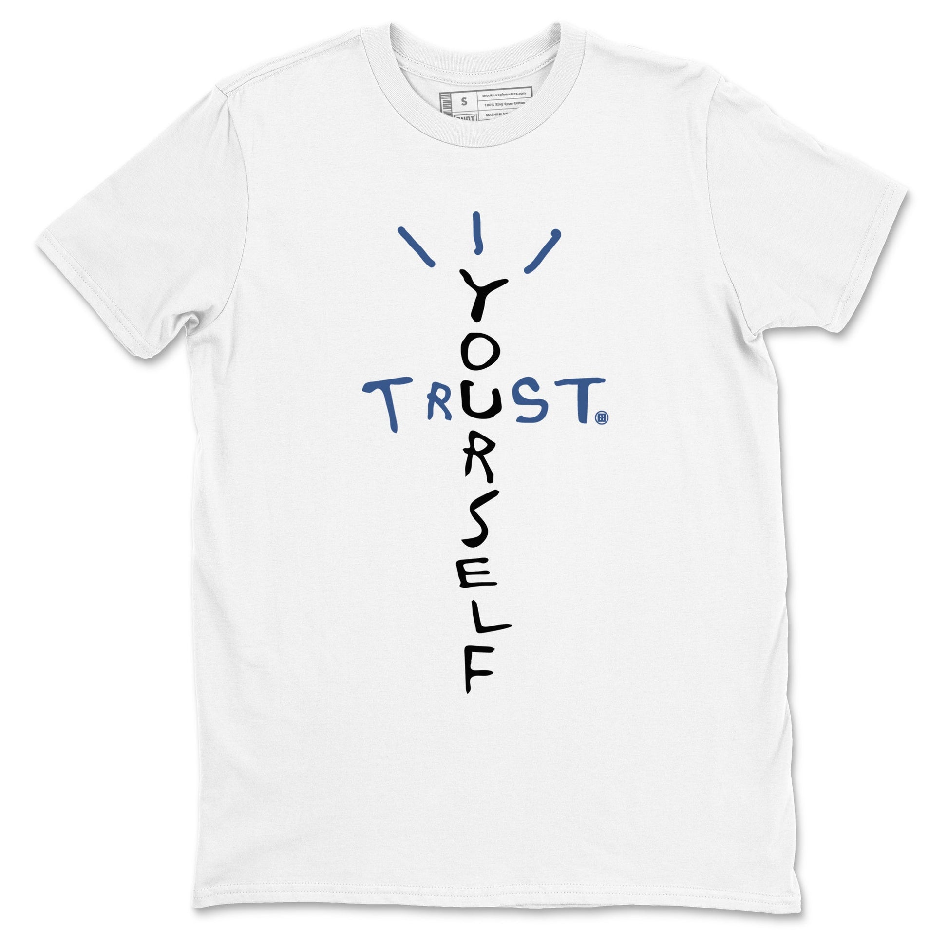 A Ma Maniere Air Jordan 3 Diffused Blue shirts to match jordans Trust Yourself graphic tee Jordan 3 For The Love best t-shirts to wear with jordans SNRT Sneaker Tees unisex cotton White 2 shirts