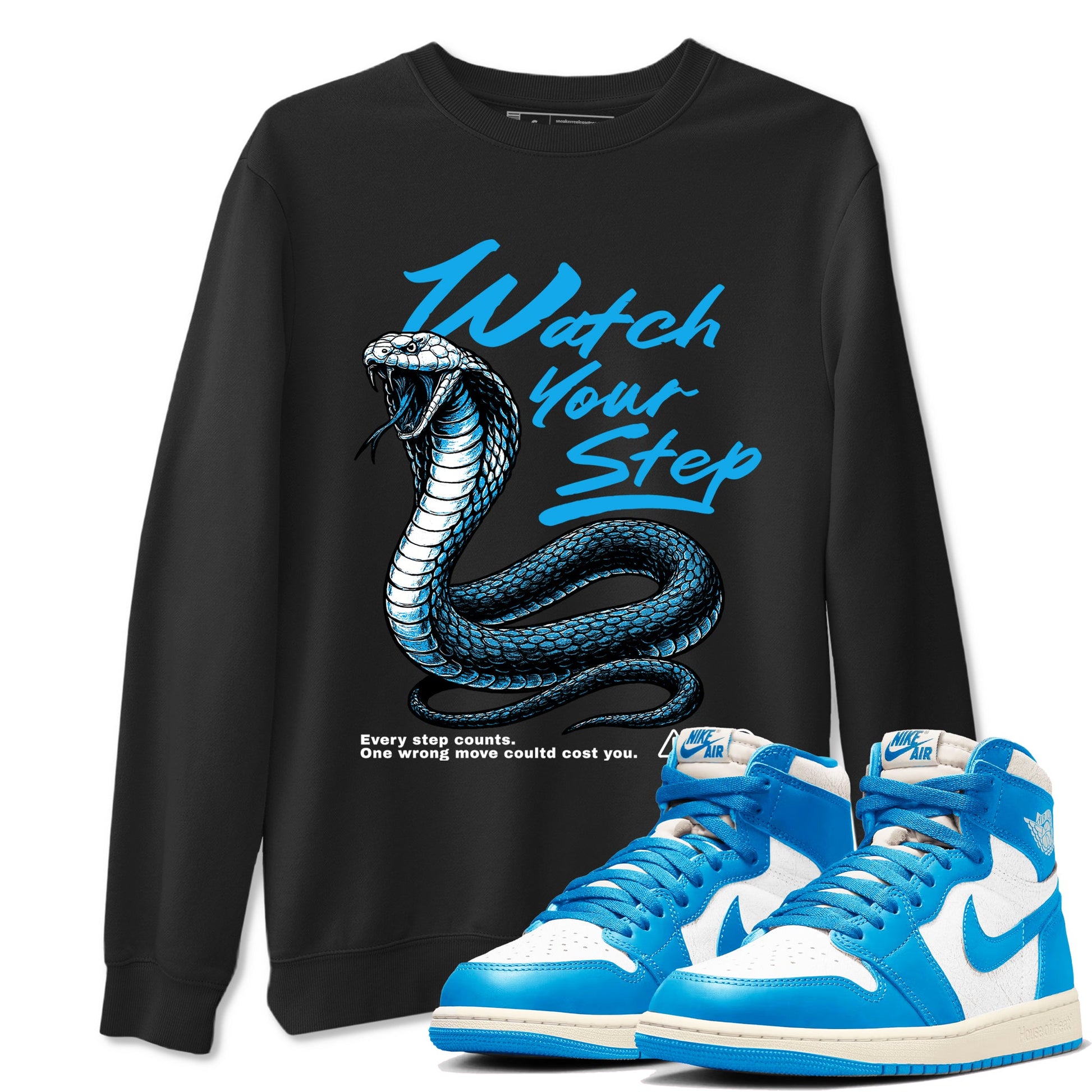 1s UNC Reimagined shirts to match jordans Watch Your Step sneaker match tees AJ1 Retro High OG UNC Reimagined match shoes to clothes SNRT Sneaker Tees unisex cotton Black 1 shirts