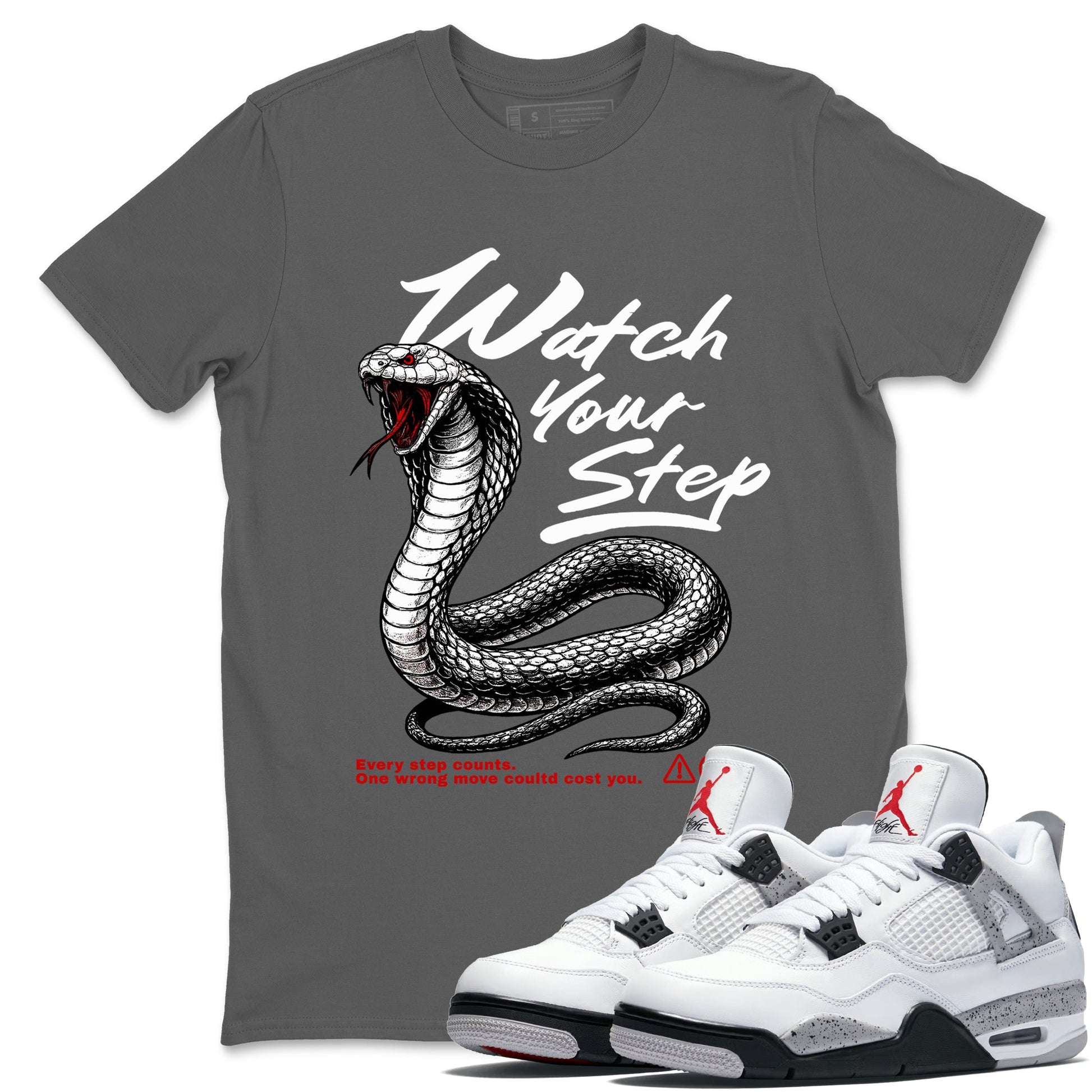 4s White Cement shirts to match jordans Watch Your Step sneaker match tees AJ4 Retro OG White Cement match shoes to clothes SNRT Sneaker Tees unisex cotton Cool Grey 1 shirts