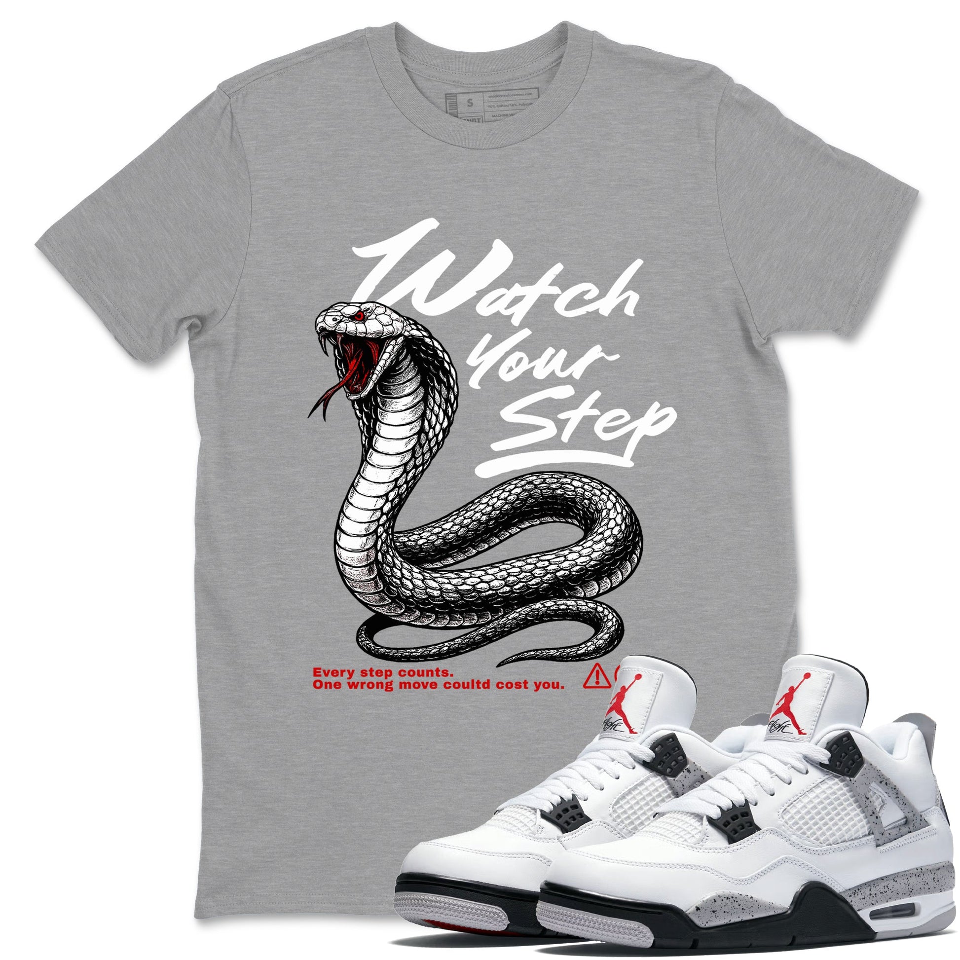4s White Cement shirts to match jordans Watch Your Step sneaker match tees AJ4 Retro OG White Cement match shoes to clothes SNRT Sneaker Tees unisex cotton Heather Grey 1 shirts