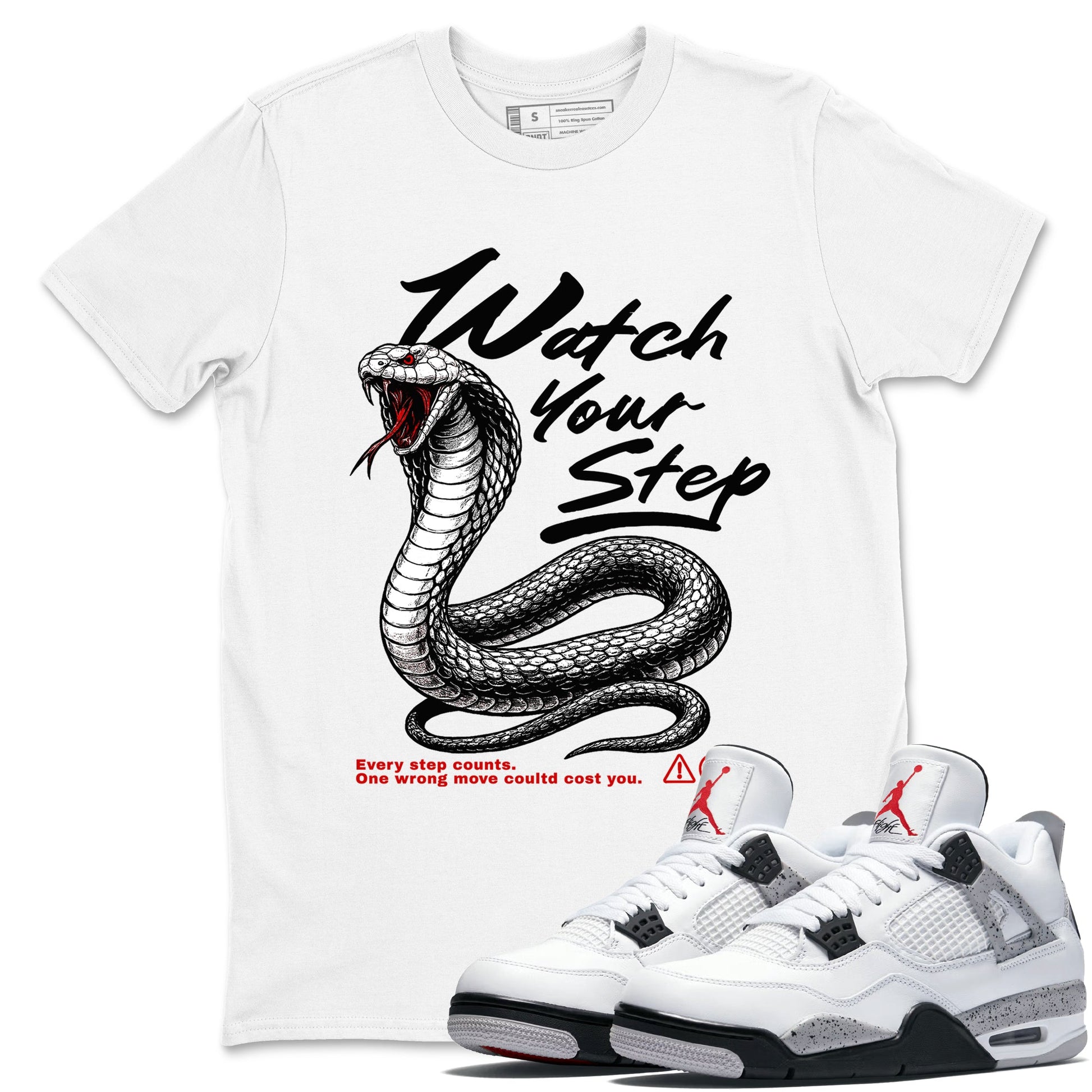 4s White Cement shirts to match jordans Watch Your Step sneaker match tees AJ4 Retro OG White Cement match shoes to clothes SNRT Sneaker Tees unisex cotton White 1 shirts