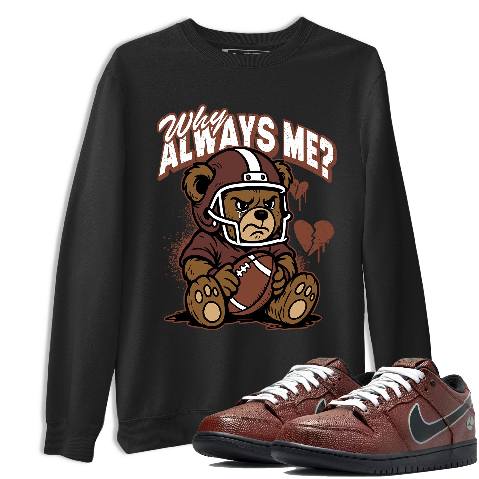 Sneaker match tees – Sneaker Tees To Match Dunk Low Football Shoes – Why Always Me Tee Black 1