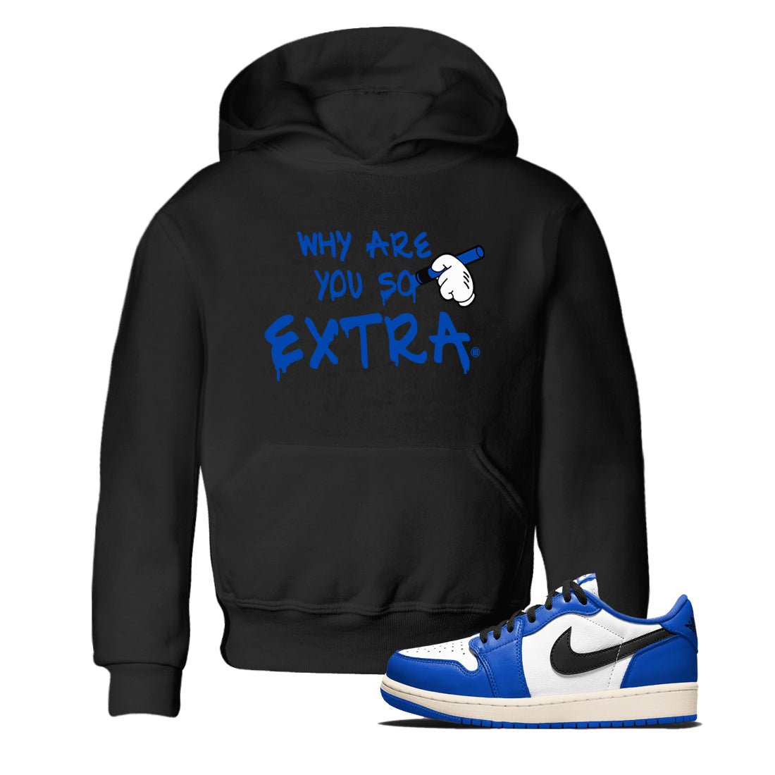 1s Game Royal shirts to match jordans Why Are You So Extra sneaker match tees Air Jordan 1 Retro Low OG Game Royal match shoes to clothes SNRT Sneaker Tees Youth Baby Black 1 tee
