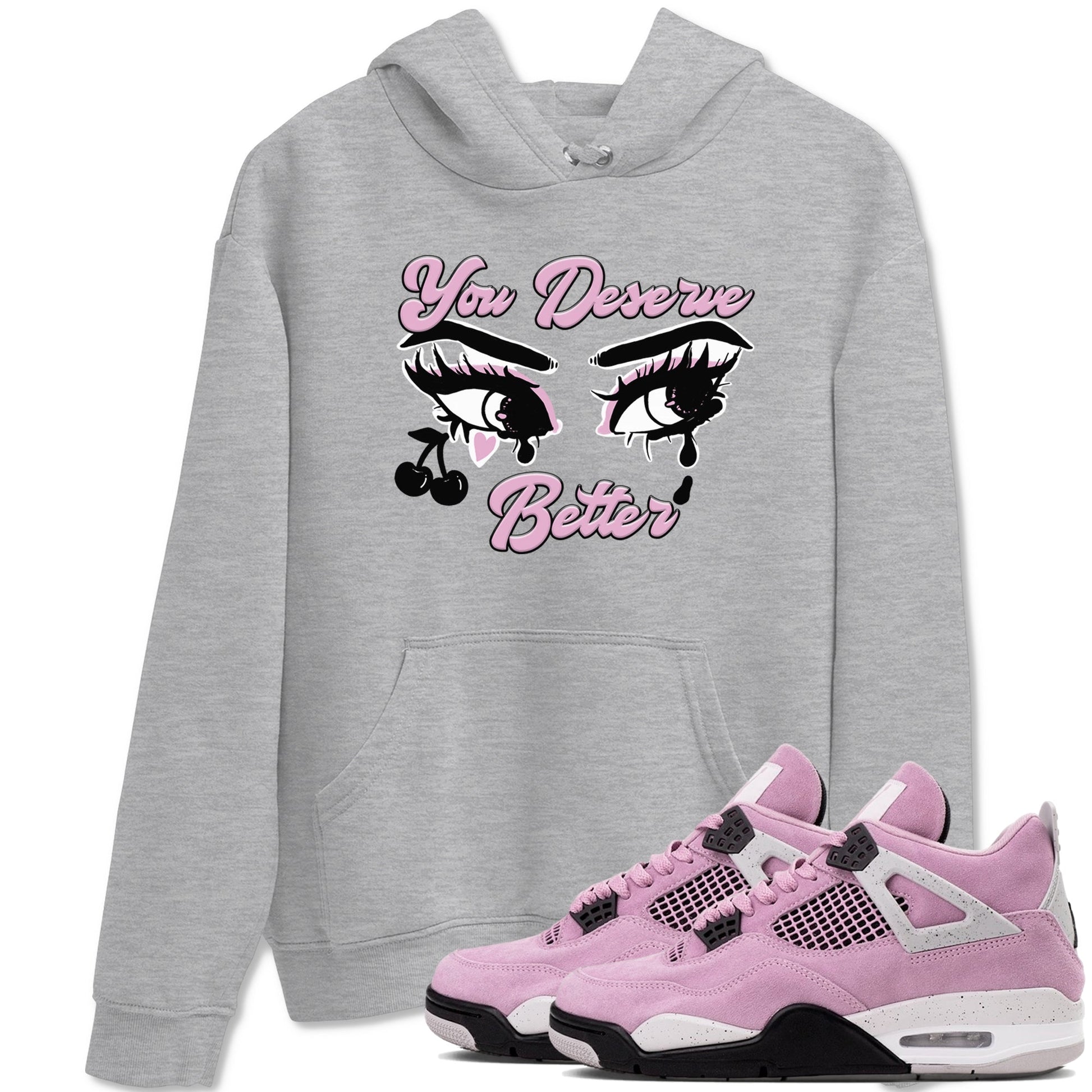 4s Retro Orchid shirts to match jordans You Deserve Better sneaker match tees Air Jordan 4 WMNS Orchid match shoes to clothes SNRT Sneaker Tees unisex cotton Heather Grey 1 shirts