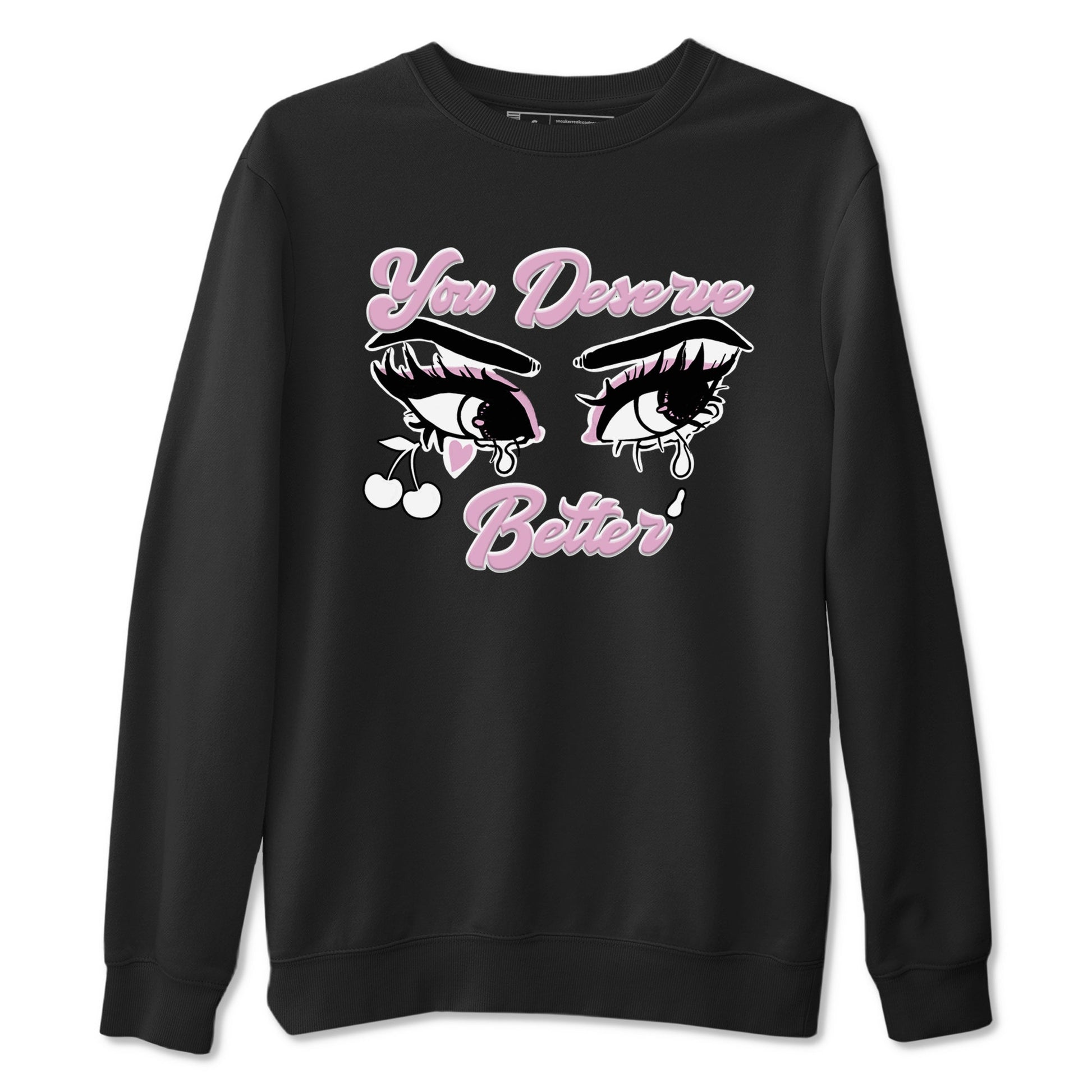 4s Retro Orchid shirts to match jordans You Deserve Better sneaker match tees Air Jordan 4 WMNS Orchid match shoes to clothes SNRT Sneaker Tees unisex cotton Black 2 shirts