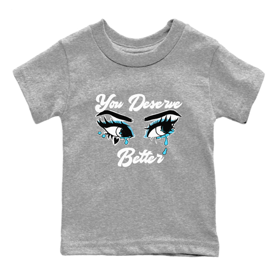 AJ9 Powder Blue shirt to match jordans You Deserve Better sneaker tees Air Jordan 9 Powder Blue SNRT sneaker release tees baby toddler Heather Grey 2 cotton Shirt