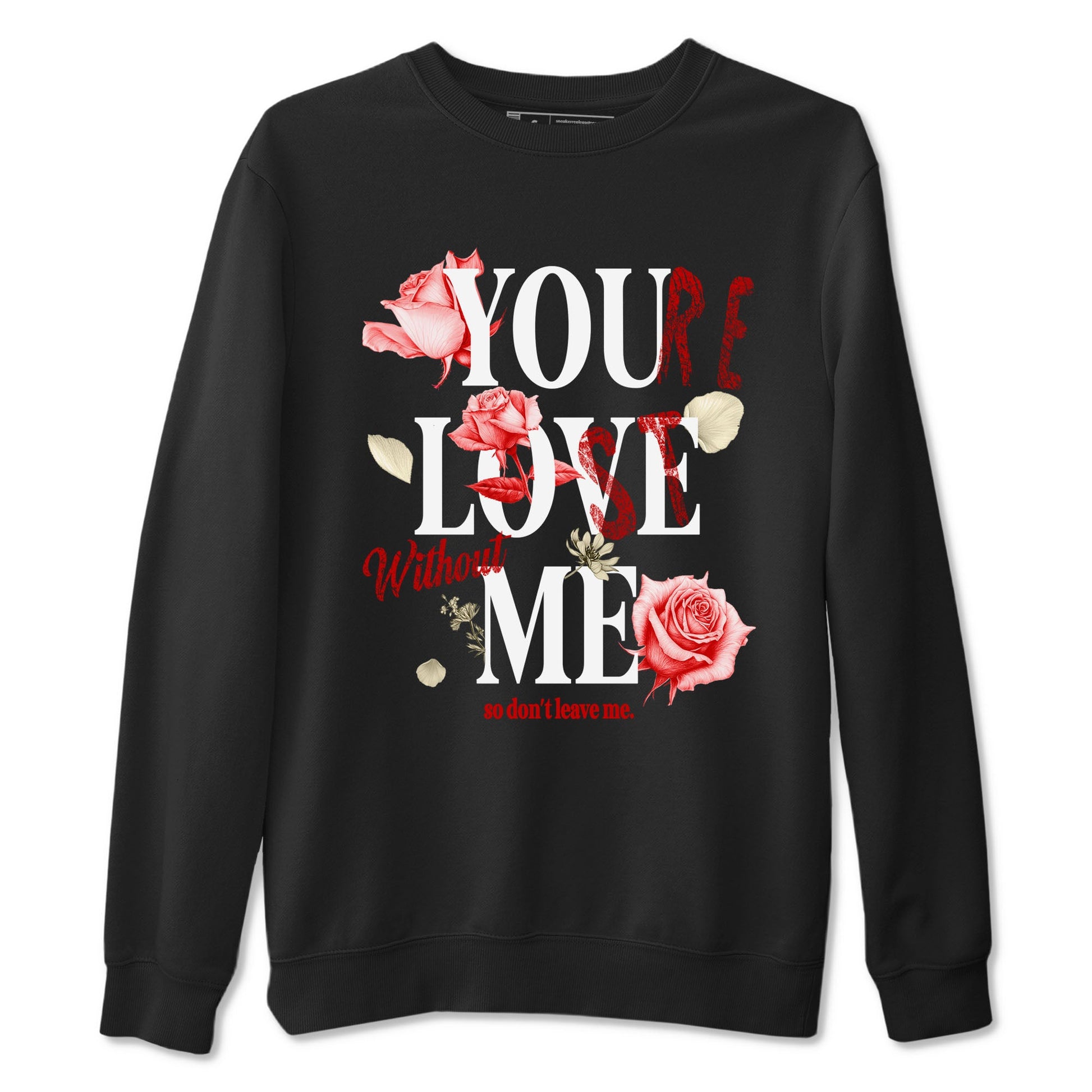 1s Black Toe Reimagined shirts to match jordans You Love Me best t shirts to wear with jordans AJ1 High OG Black Toe Reimagined match shoes to clothes SNRT Sneaker Tees unisex cotton Black 2 shirts